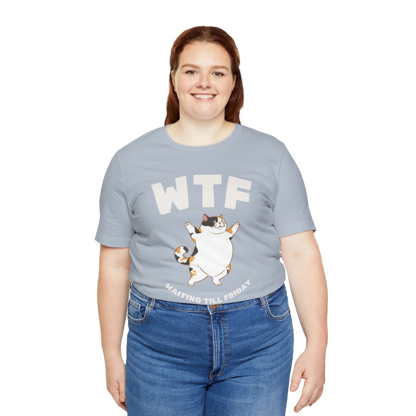 WTF Waiting Till Friday Chubby Cat Funny T-Shirt