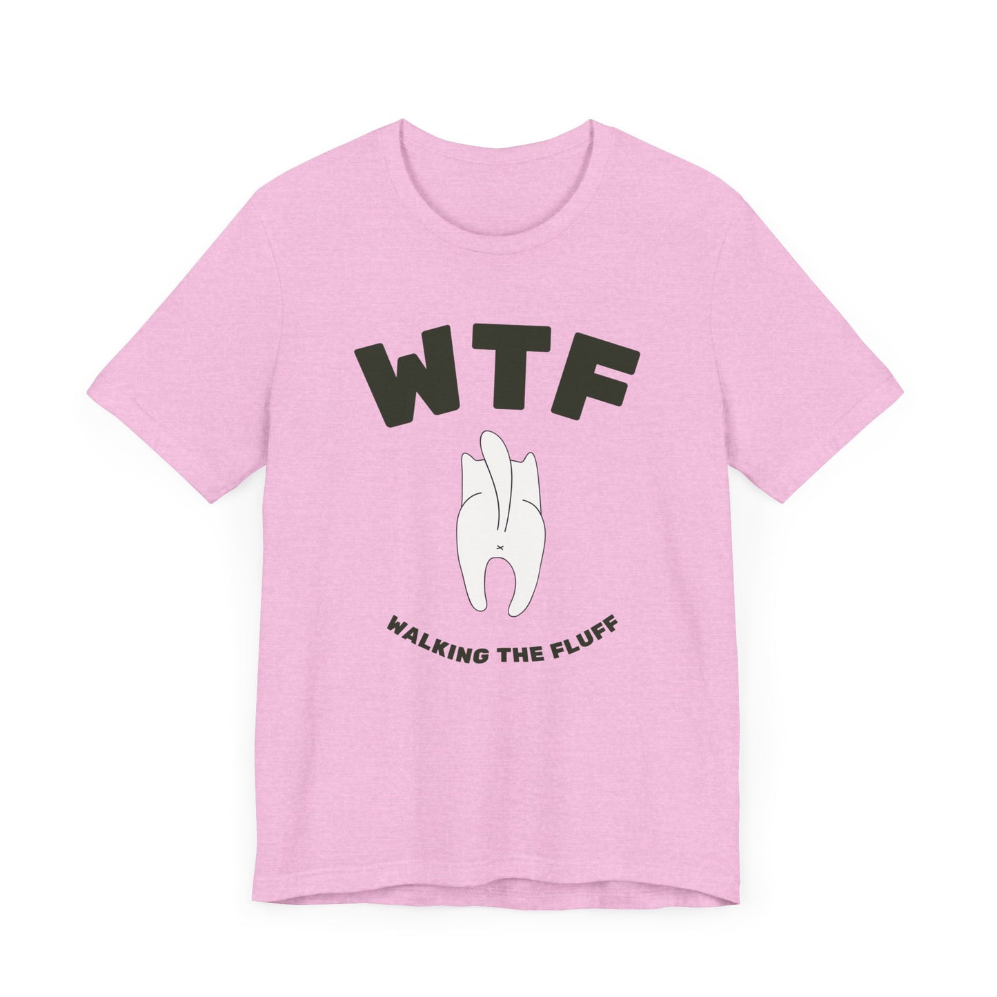 WTF Walking The Fluff Funny Cat T-Shirt