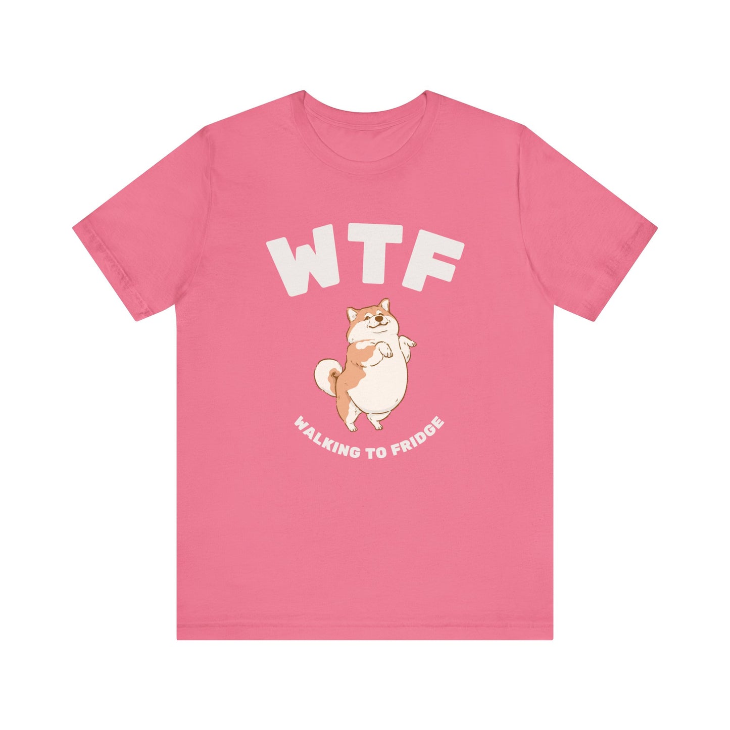 WTF Walking To Fridge Chubby Dog T-Shirt