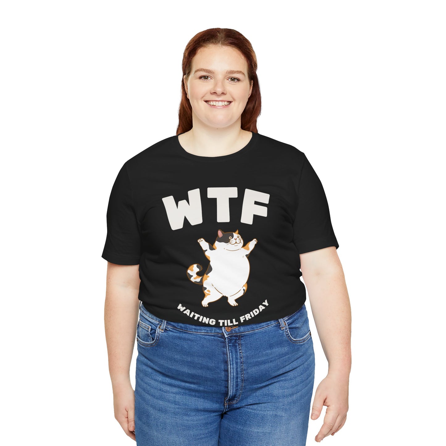 WTF Waiting Till Friday Chubby Cat Funny T-Shirt