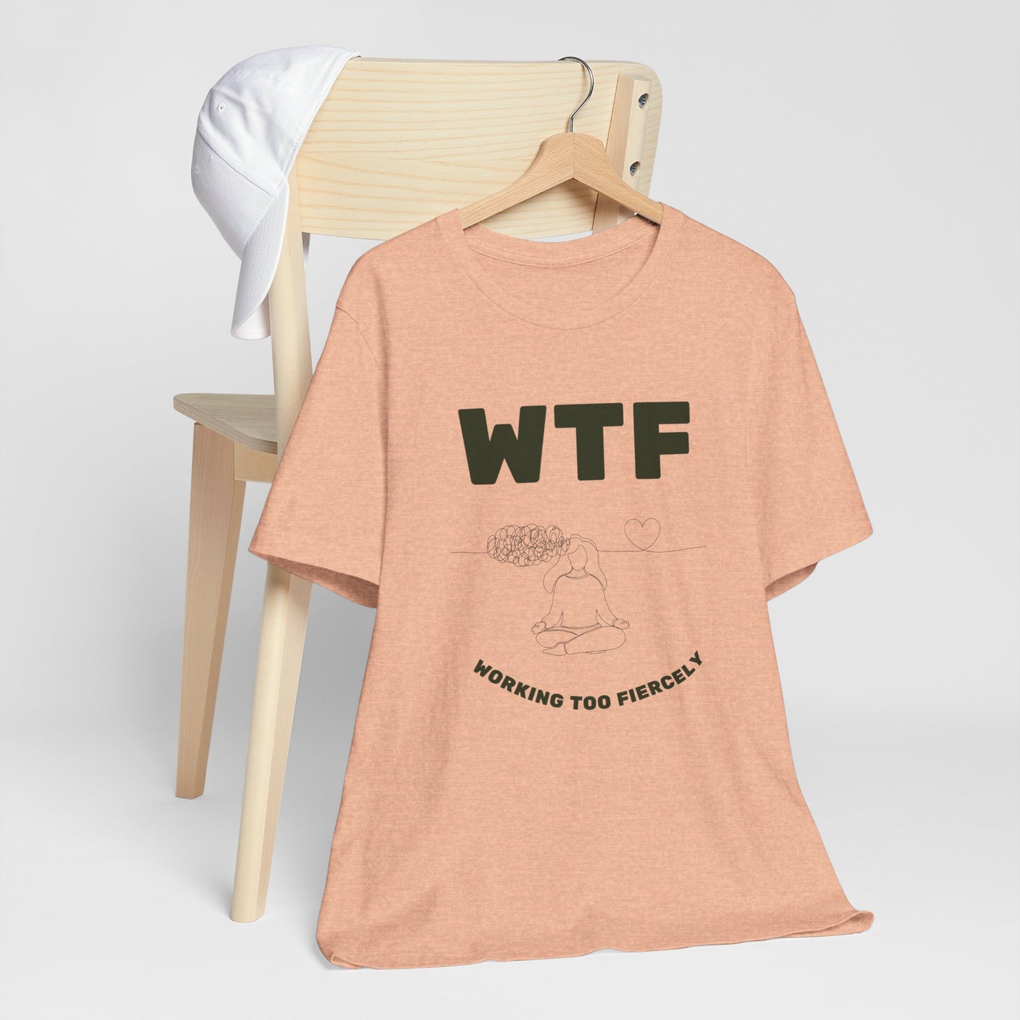 WTF Worrying Too Fiercely Funny T-Shirt