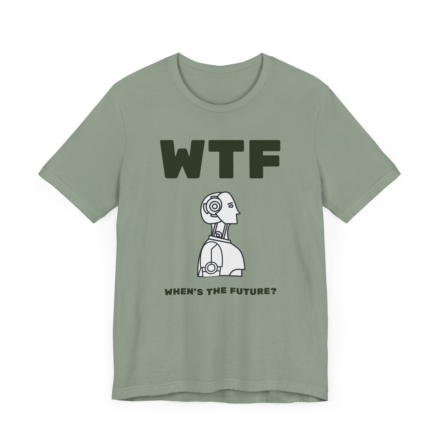 WTF When's The Future AI T-Shirt