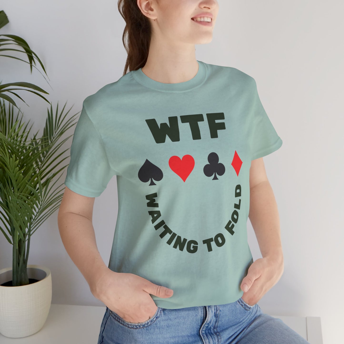 WTF Waiting To Fold Poker Funny T-Shirt