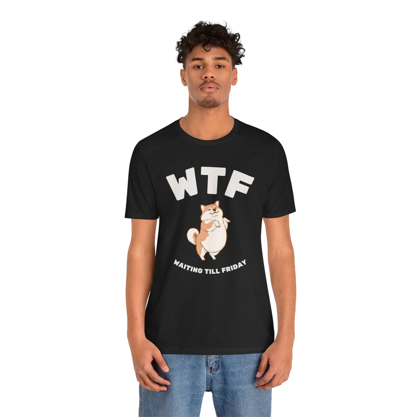 WTF Waiting Till Friday Chubby Dog Funny T-Shirt