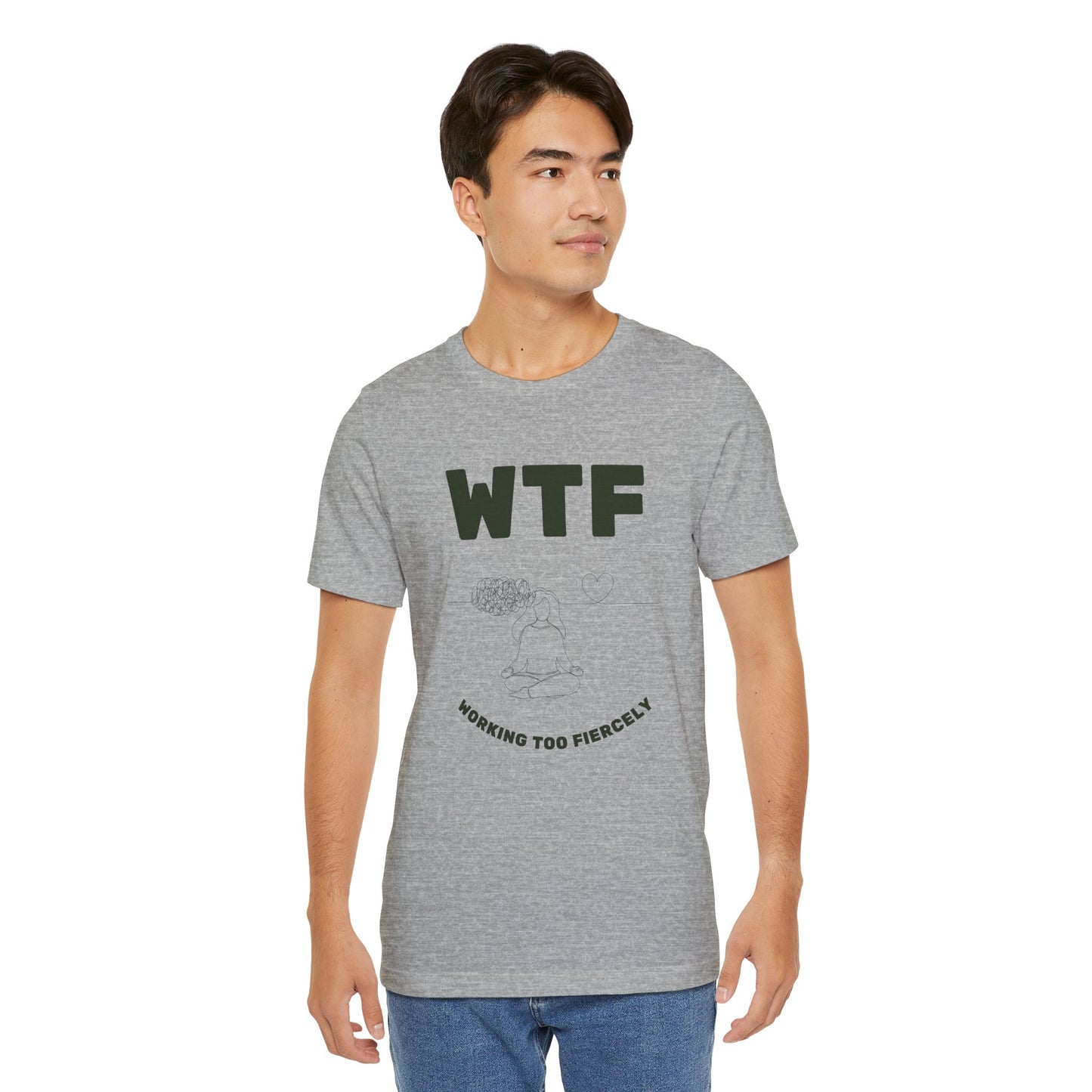 WTF Worrying Too Fiercely Funny T-Shirt