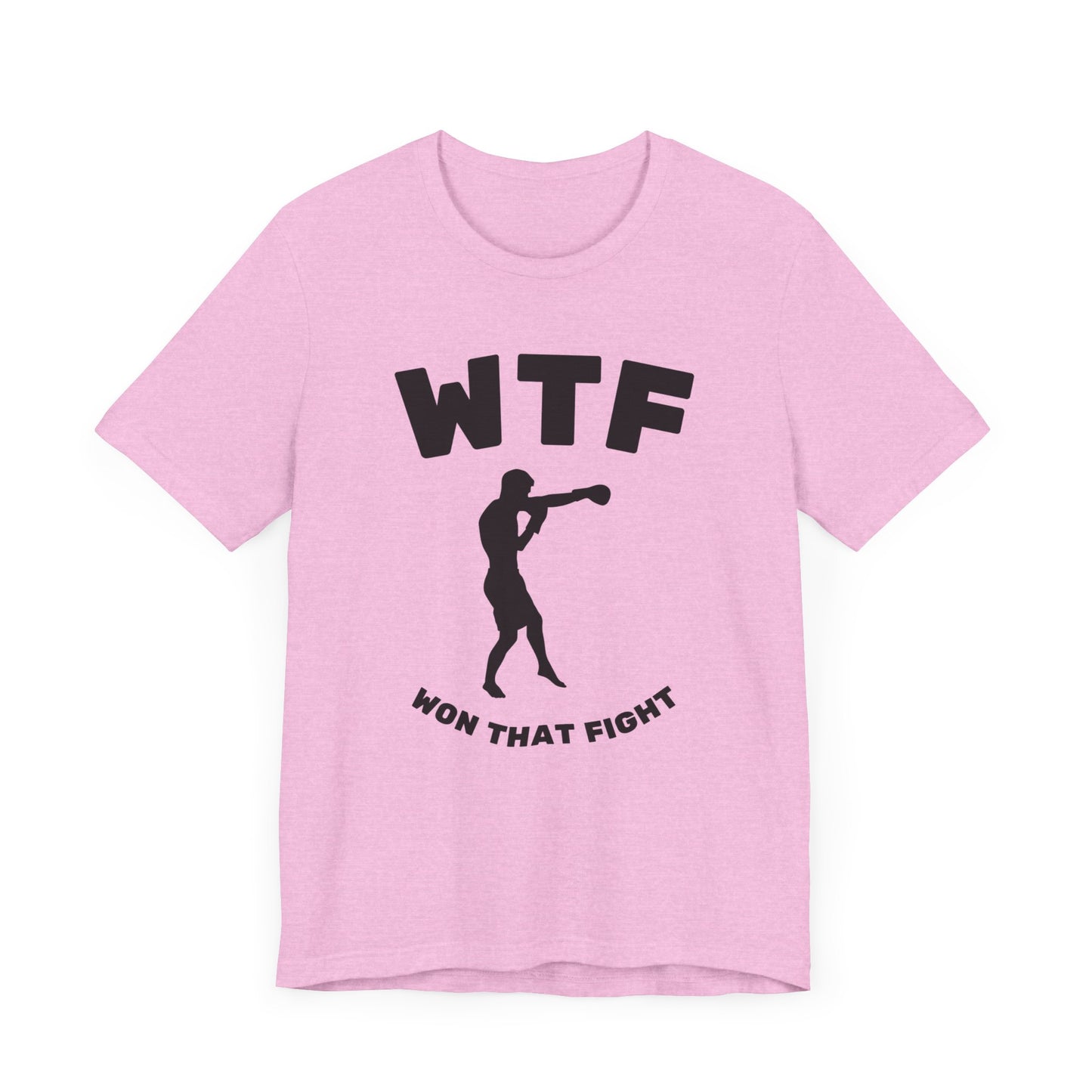 WTF Won That Fight Boxing Funny T-Shirt