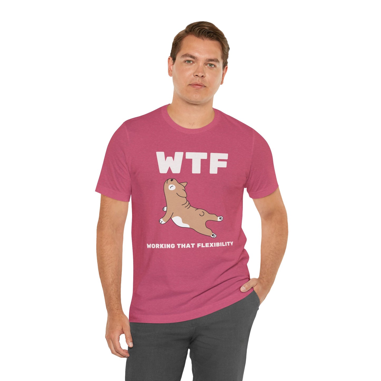 WTF Working That Flexibility Funny Dog T-Shirt