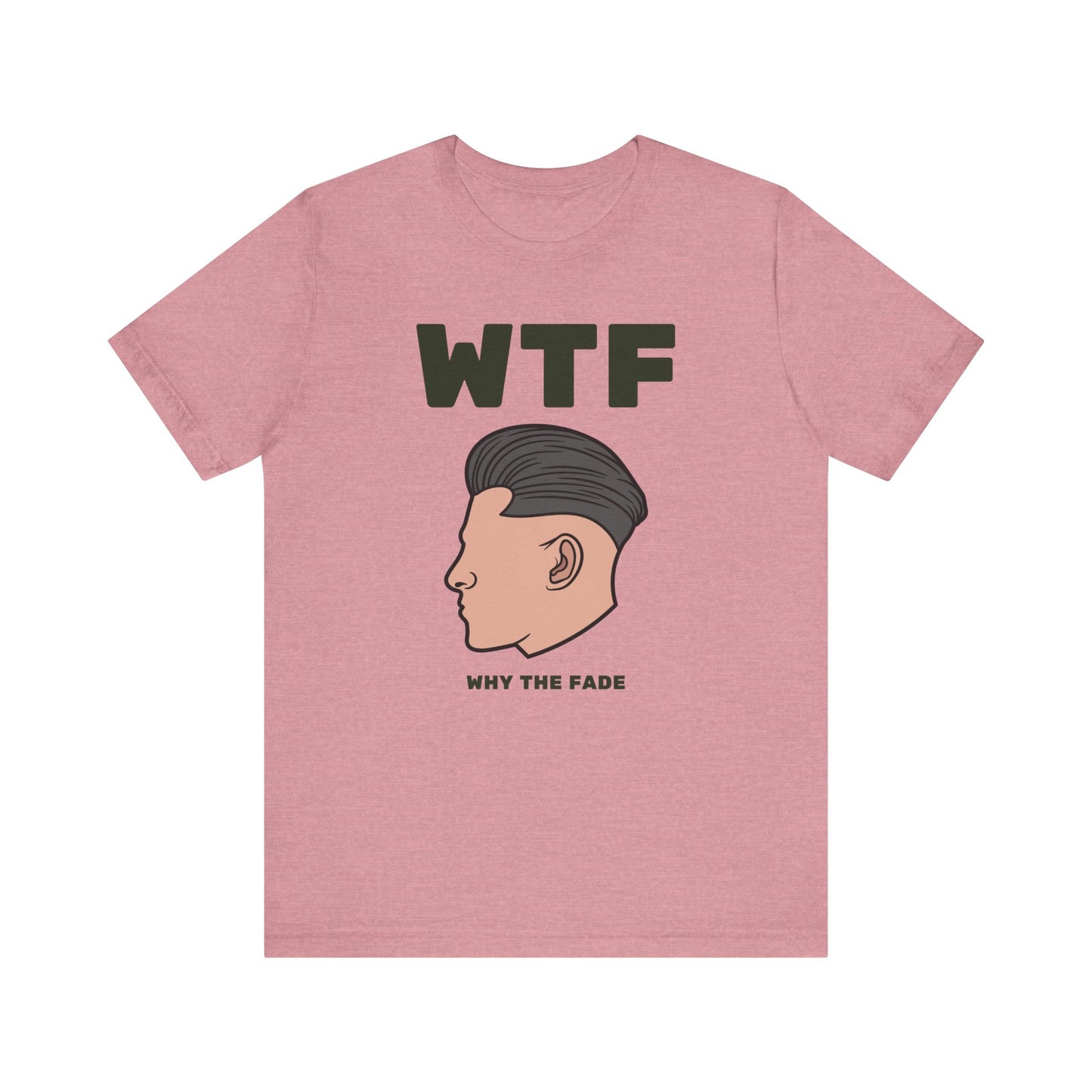 WTF Why The Fade Funny Hair T-Shirt