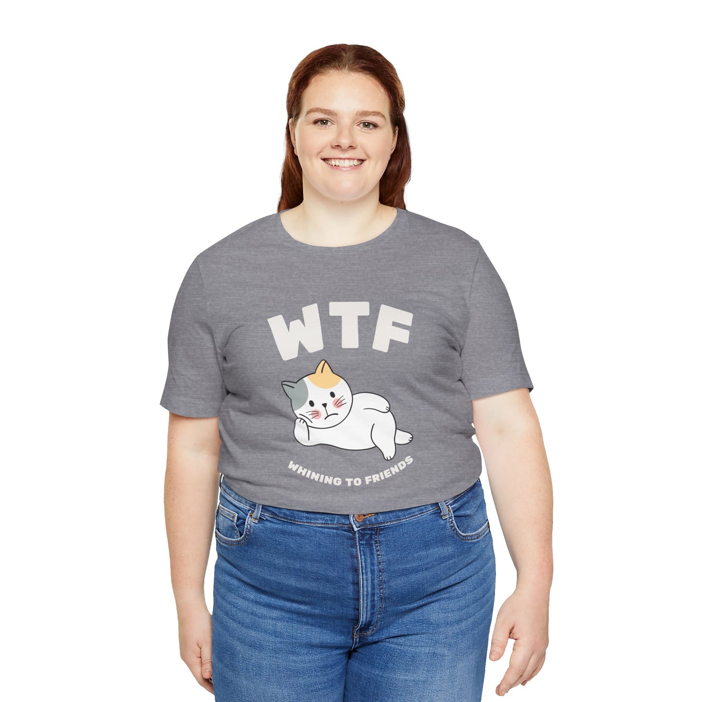 WTF Whining To Friends Cat T-Shirt