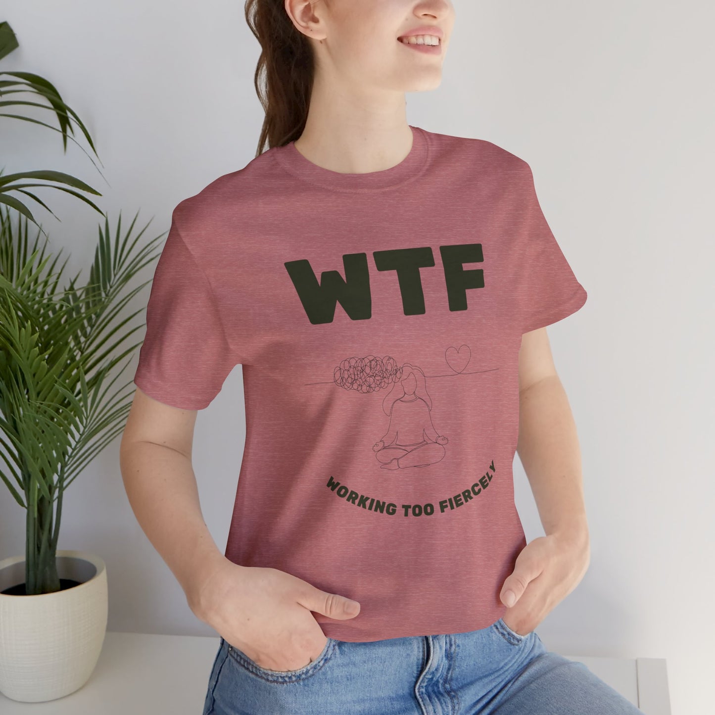 WTF Worrying Too Fiercely Funny T-Shirt