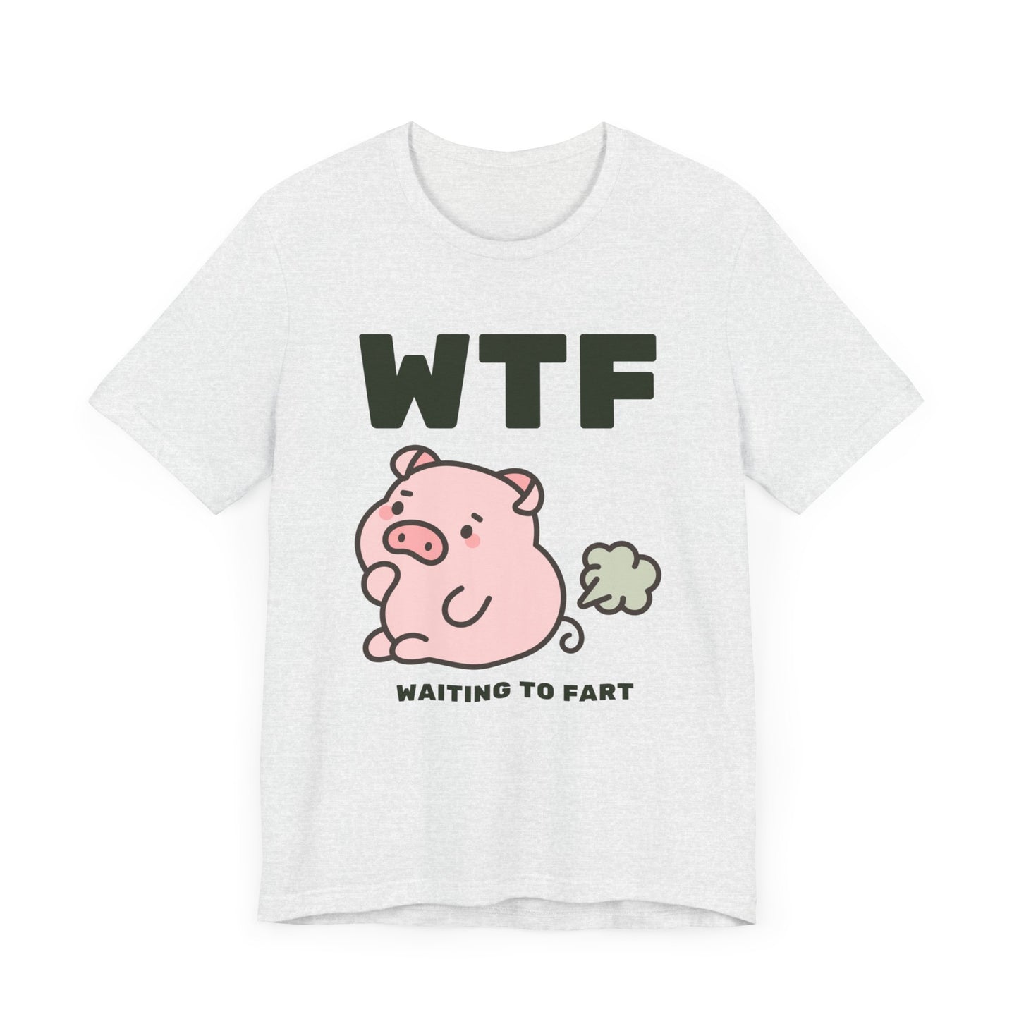 WTF Waiting To Fart Funny Pig T-Shirt