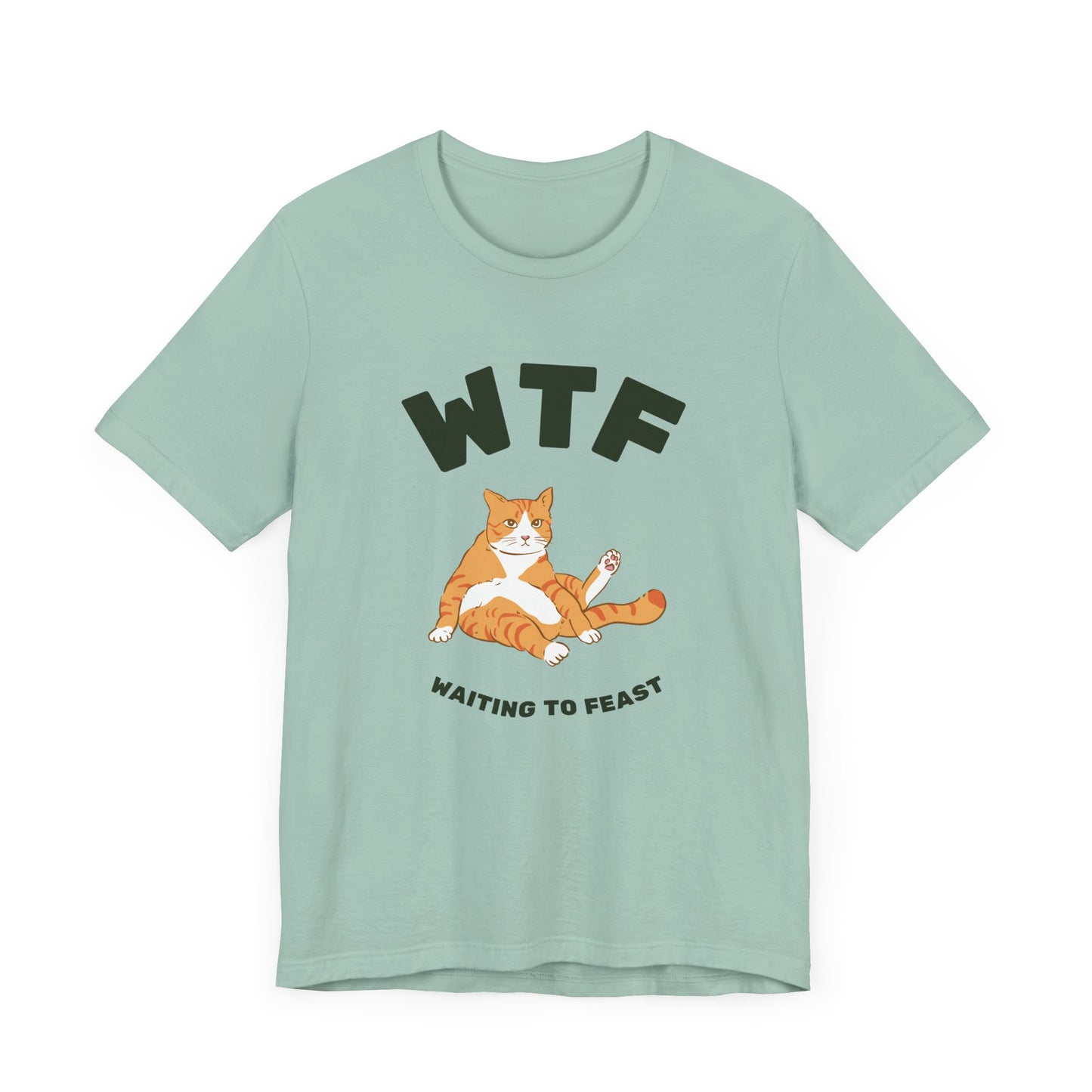 WTF Waiting To Feast T-Shirt