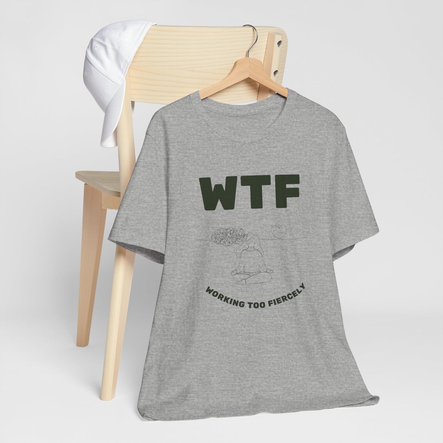 WTF Worrying Too Fiercely Funny T-Shirt