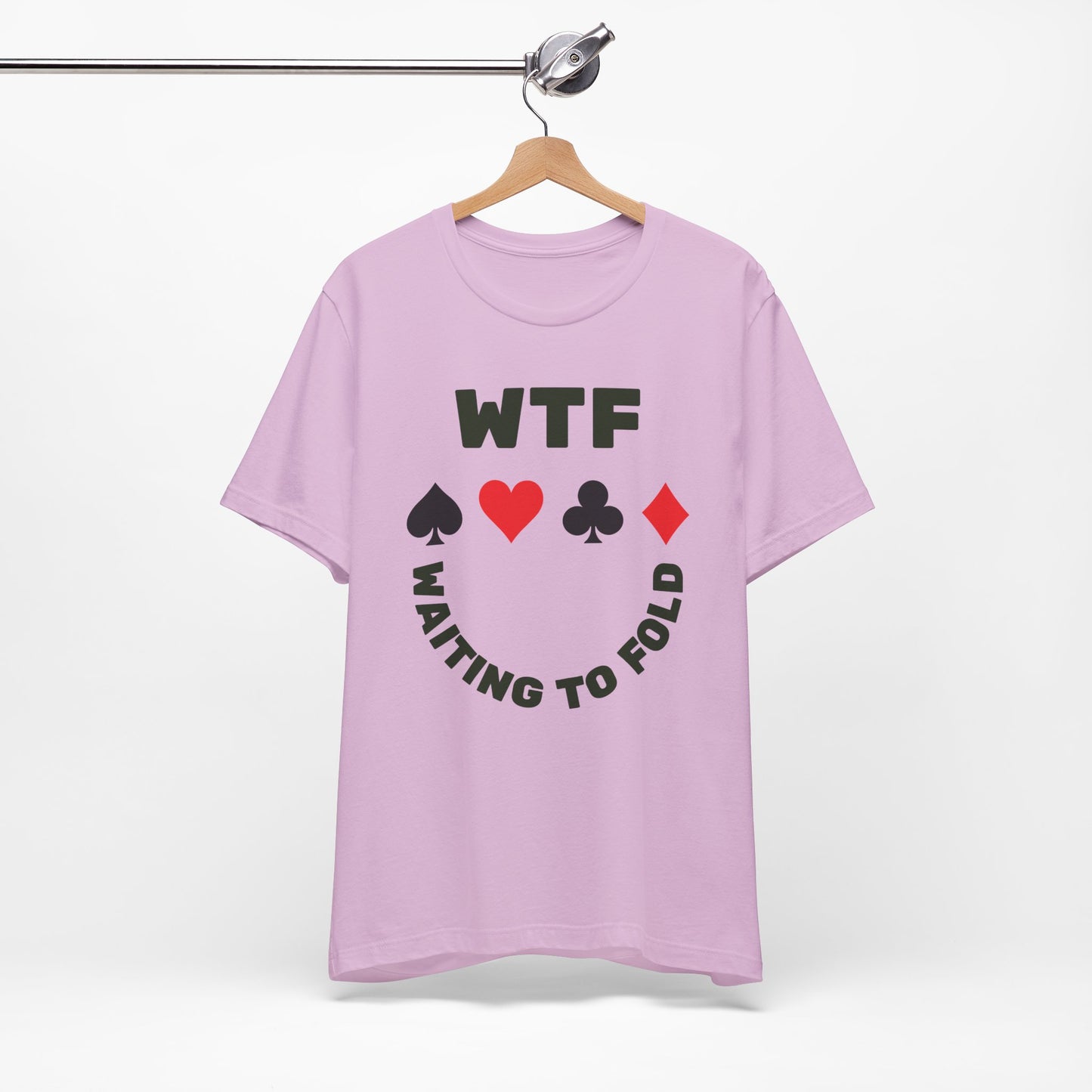 WTF Waiting To Fold Poker Funny T-Shirt