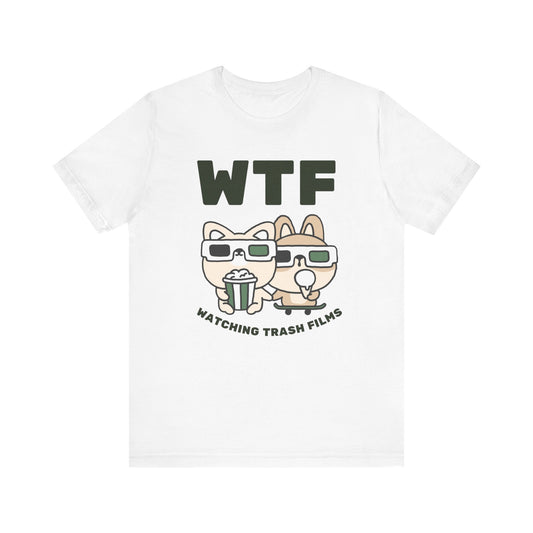 WTF Watching Trash Films Funny Friend T-Shirt