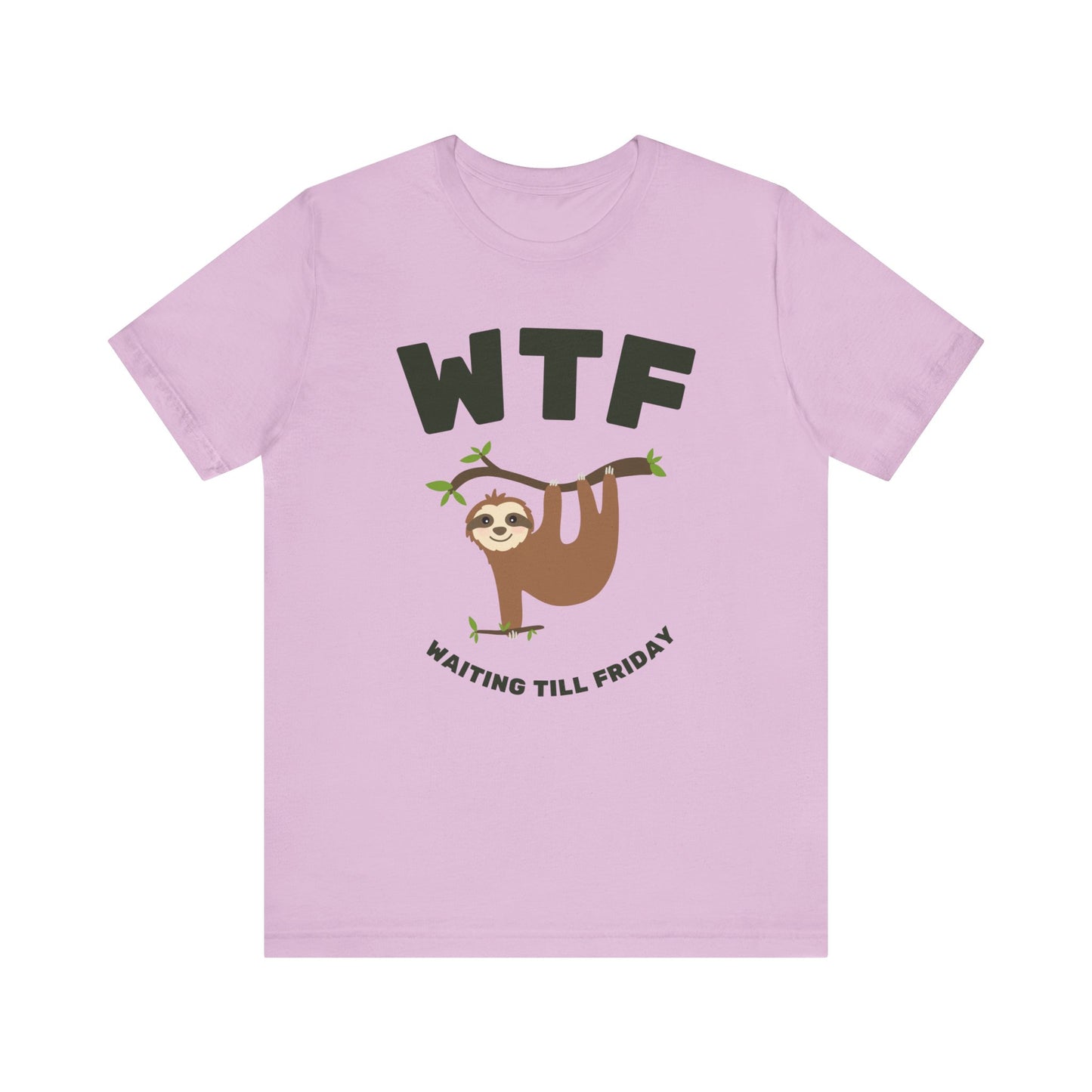 WTF Waiting Till Friday Sloth Funny T-Shirt