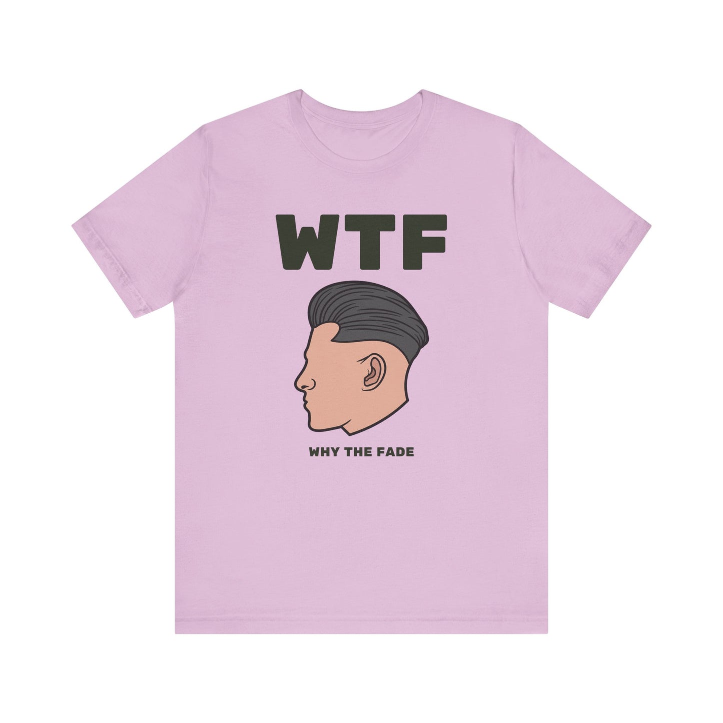 WTF Why The Fade Funny Hair T-Shirt