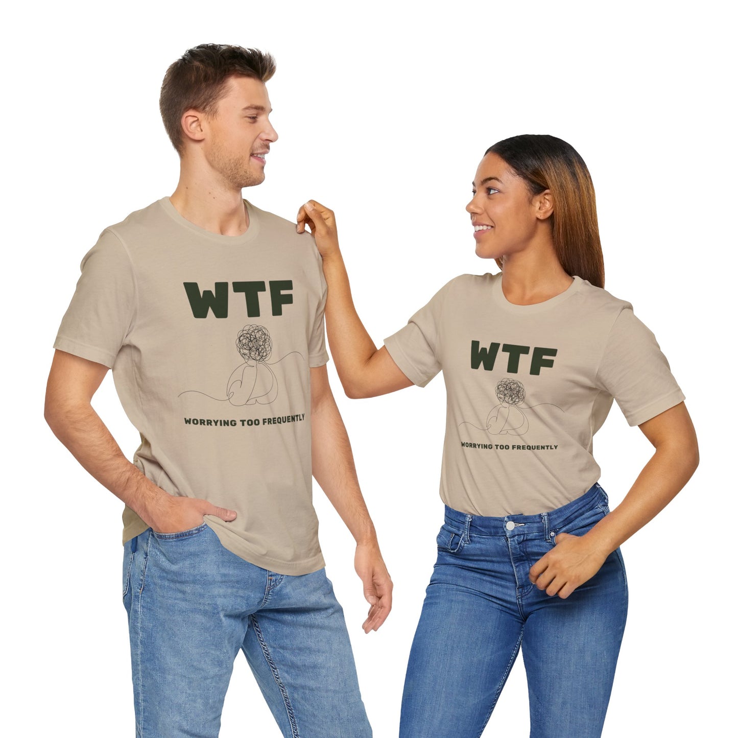 WTF Worrying Too Frequently T-Shirt