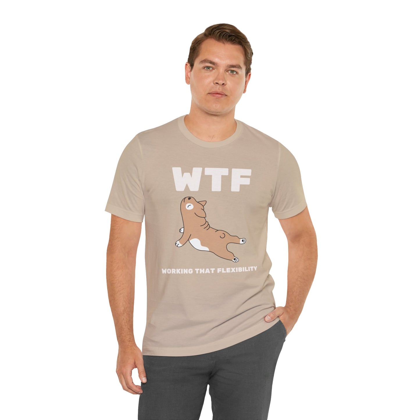 WTF Working That Flexibility Funny Dog T-Shirt