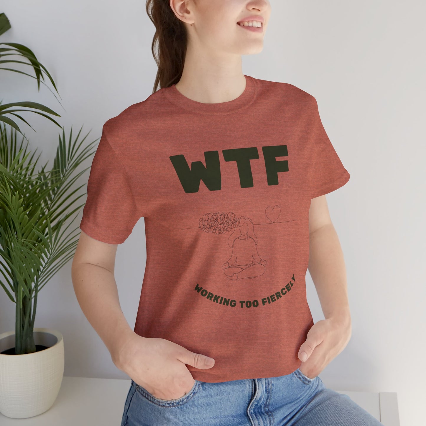 WTF Worrying Too Fiercely Funny T-Shirt