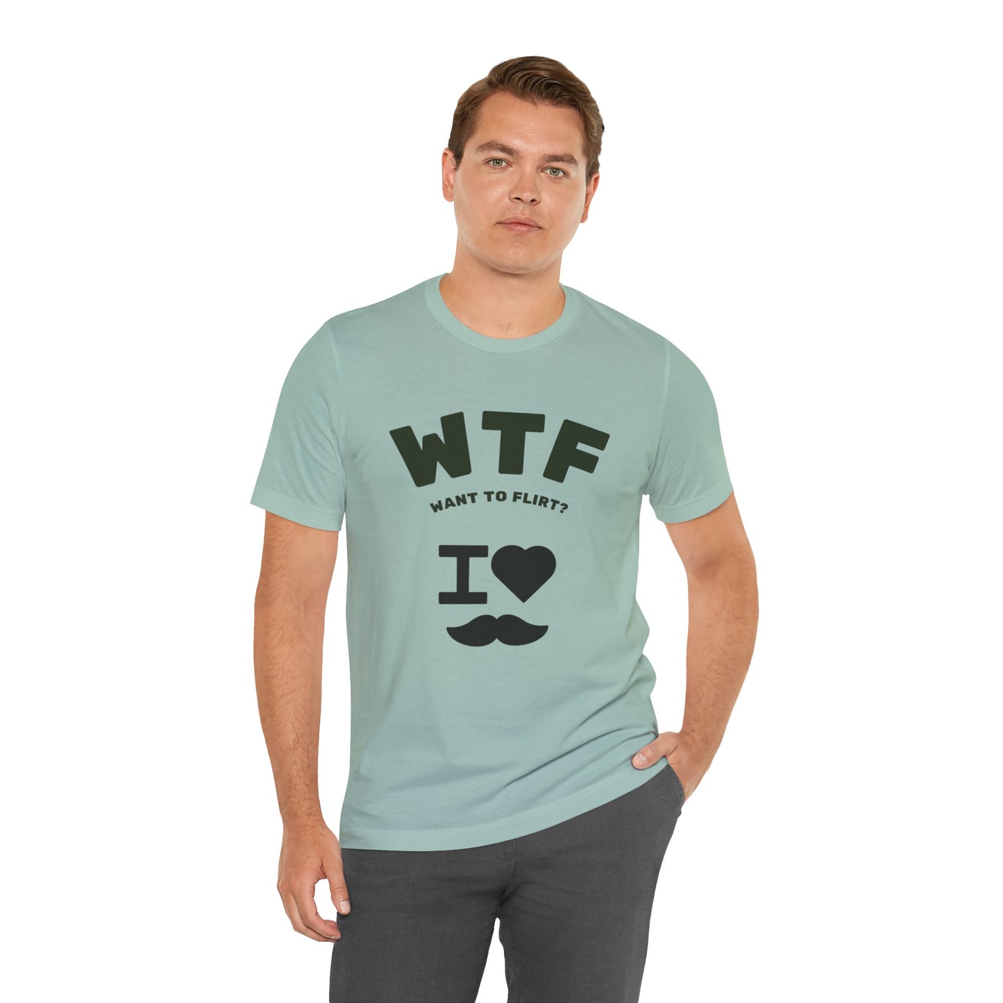 WTF Want To Flirt? I Love Moustaches Funny T-Shirt