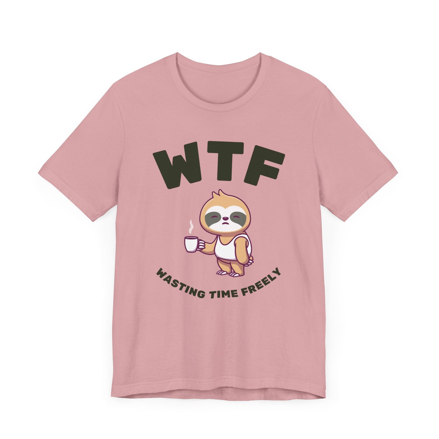 WTF Wasting Time Freely Sloth T-Shirt