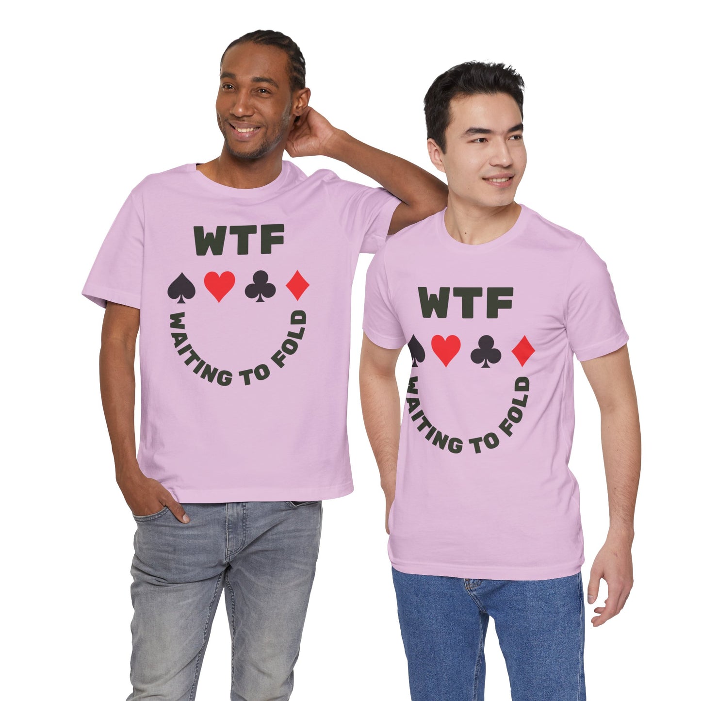 WTF Waiting To Fold Poker Funny T-Shirt