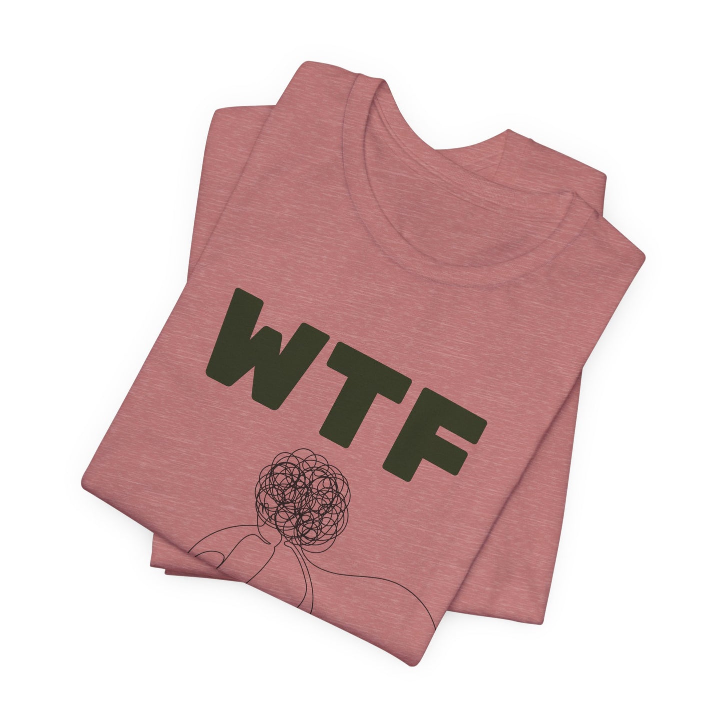 WTF Worrying Too Frequently T-Shirt