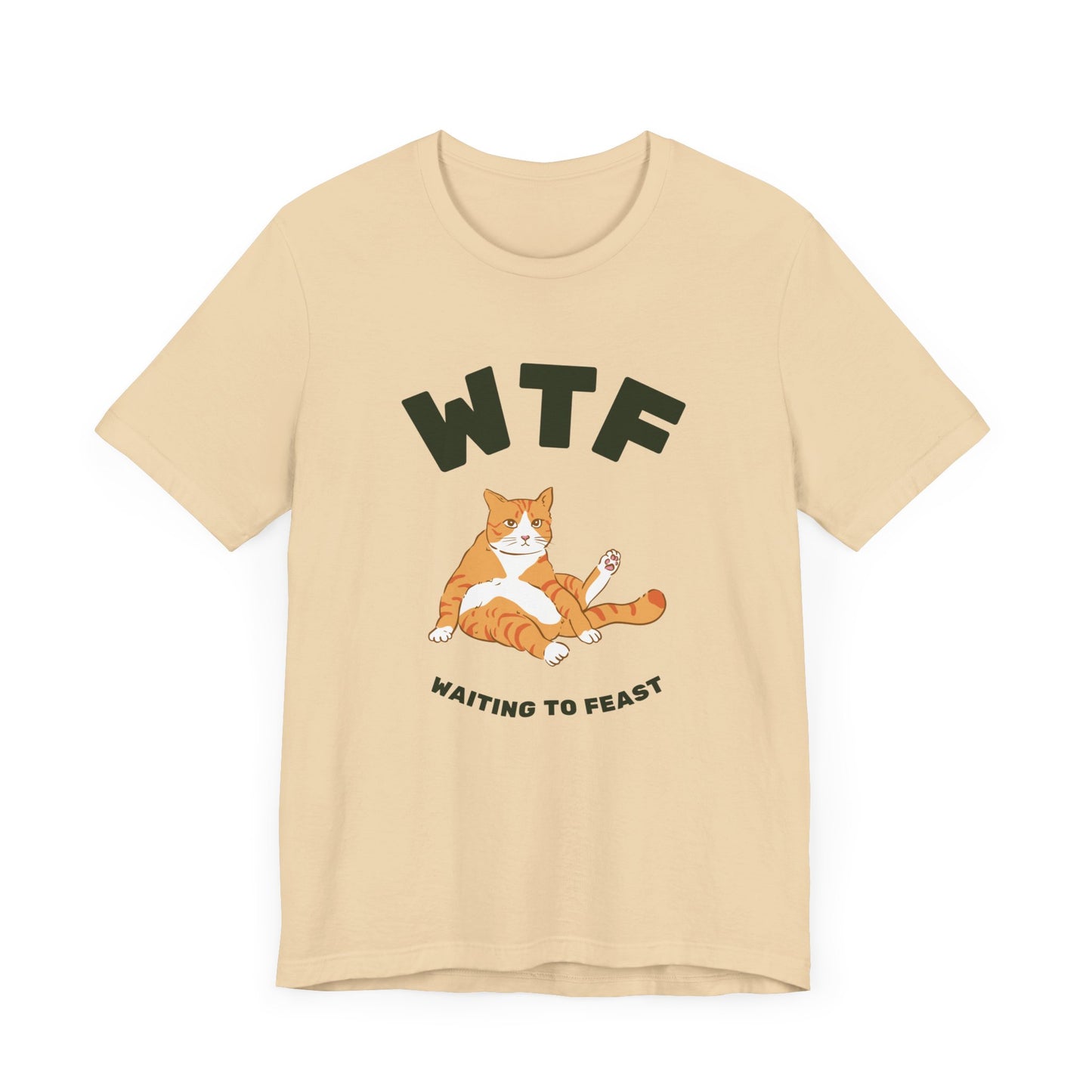 WTF Waiting To Feast T-Shirt