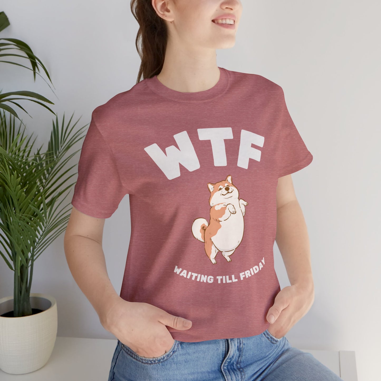 WTF Waiting Till Friday Chubby Dog Funny T-Shirt