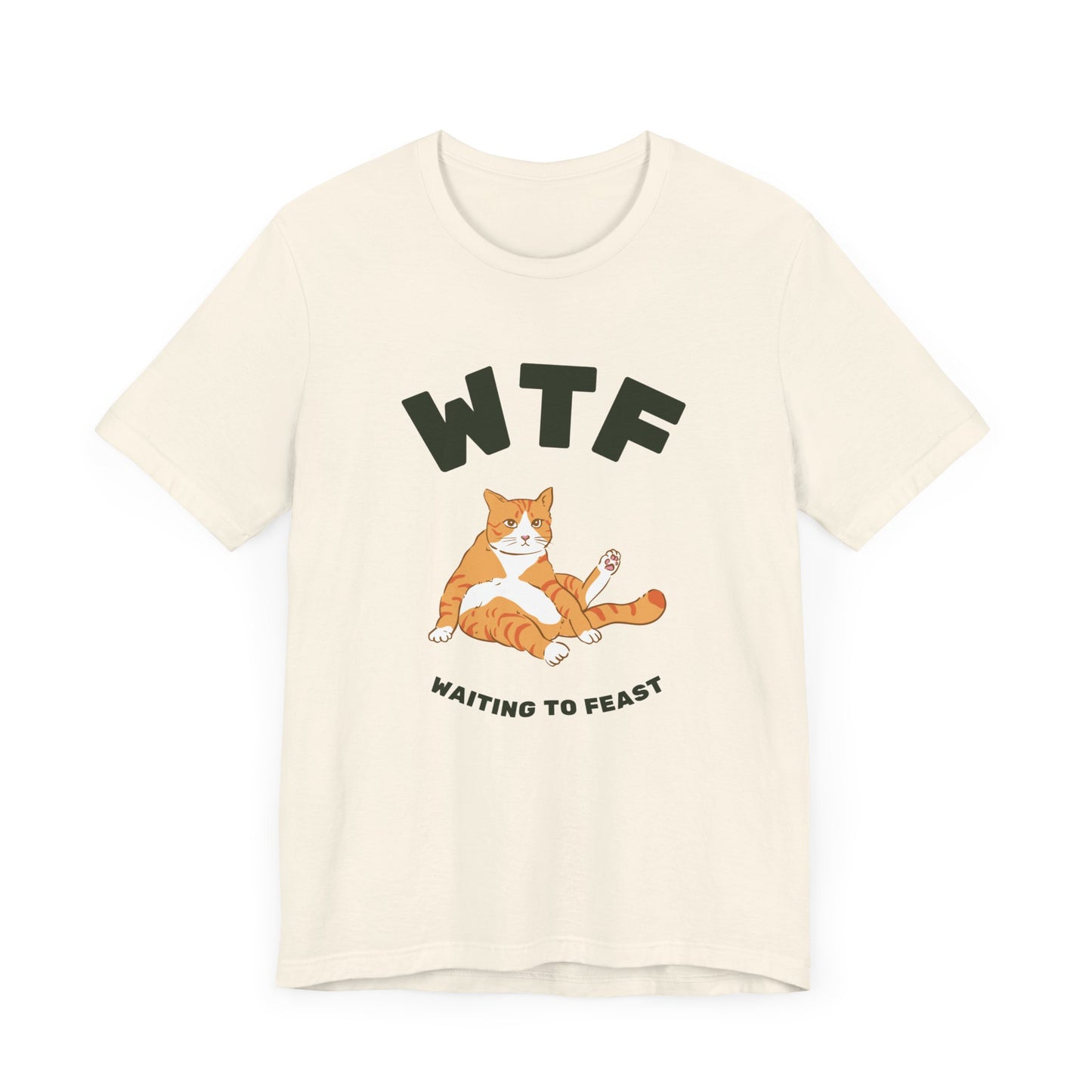 WTF Waiting To Feast T-Shirt