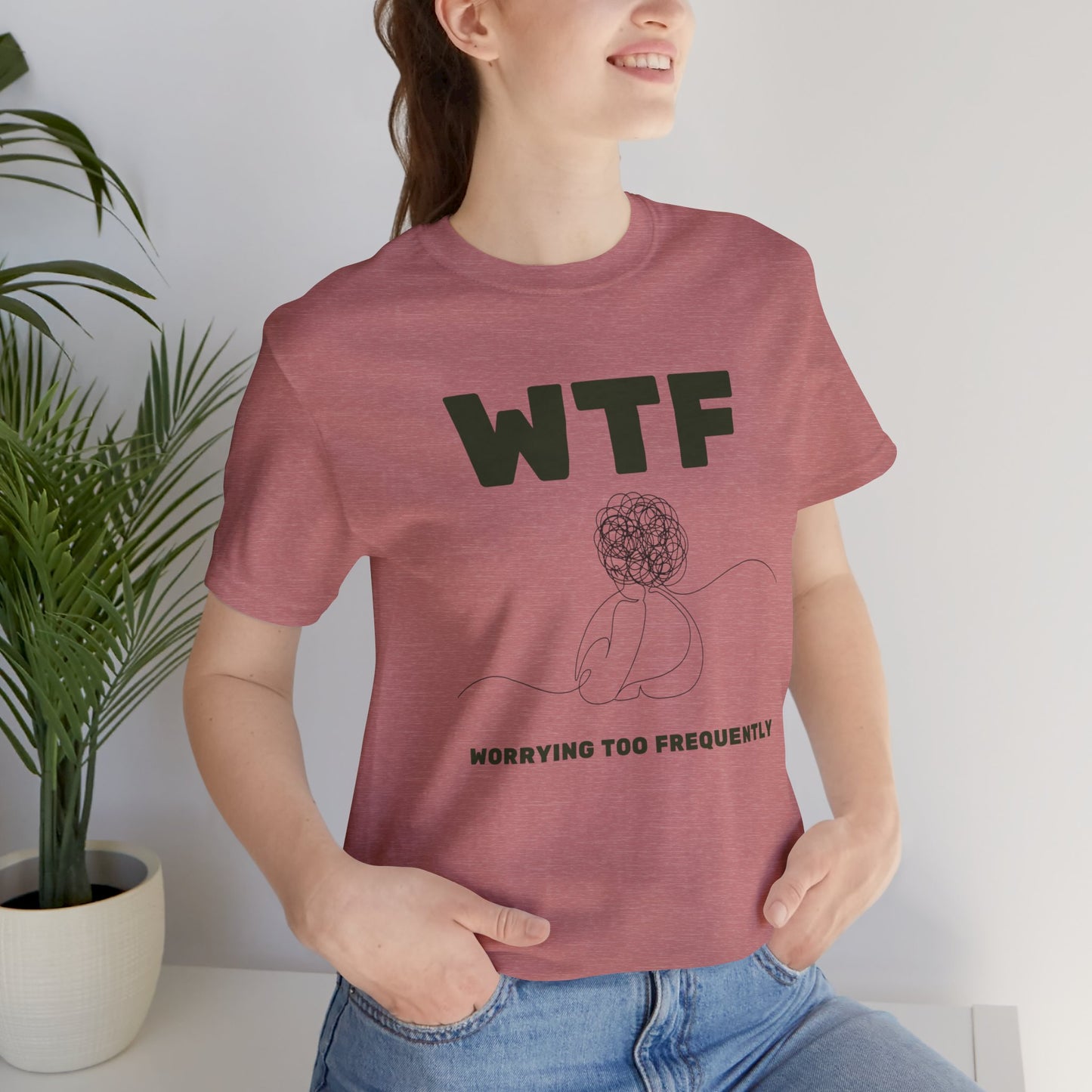 WTF Worrying Too Frequently T-Shirt