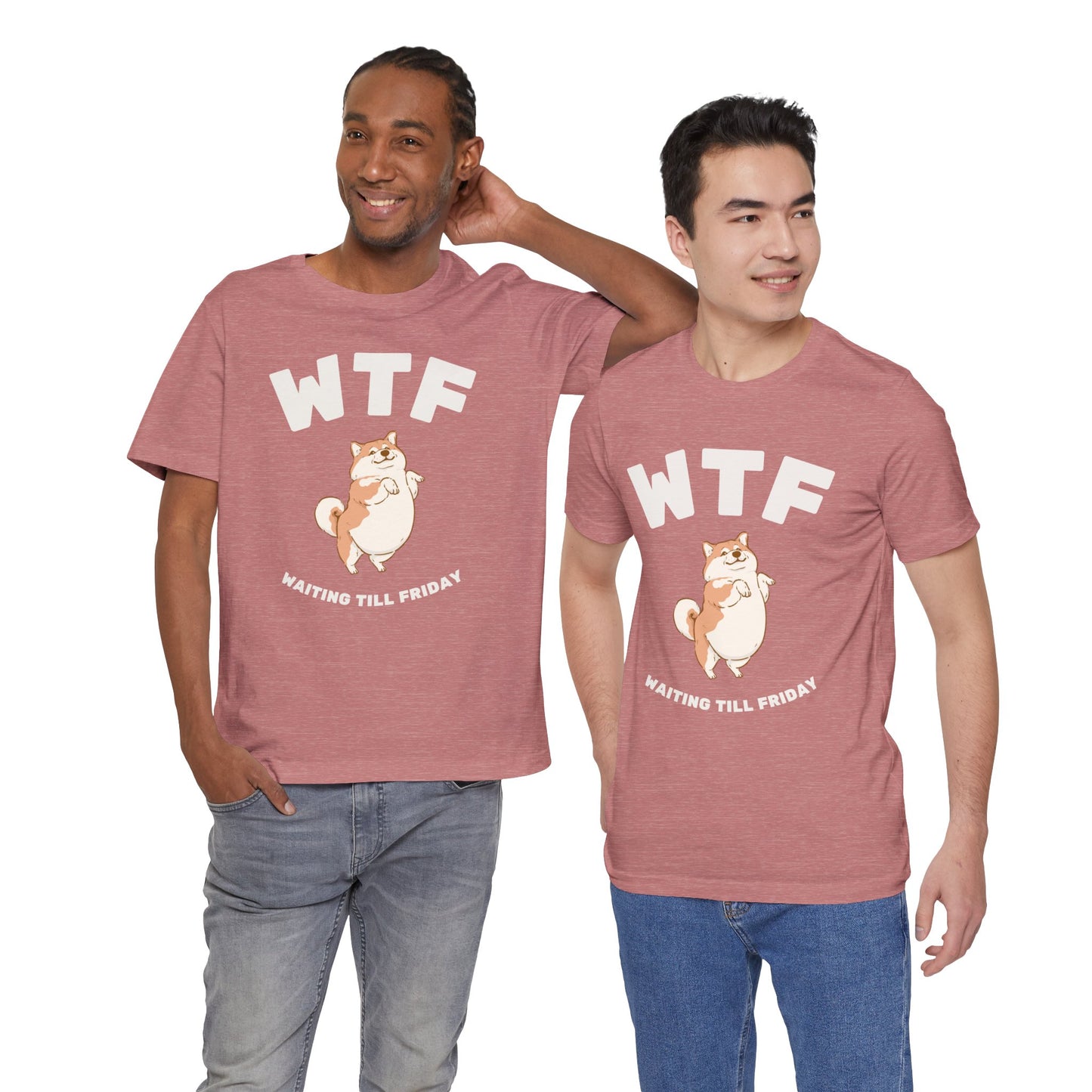 WTF Waiting Till Friday Chubby Dog Funny T-Shirt