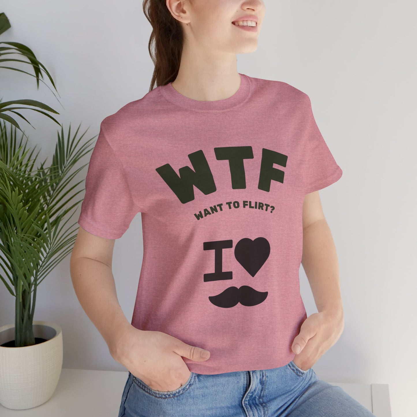 WTF Want To Flirt? I Love Moustaches Funny T-Shirt