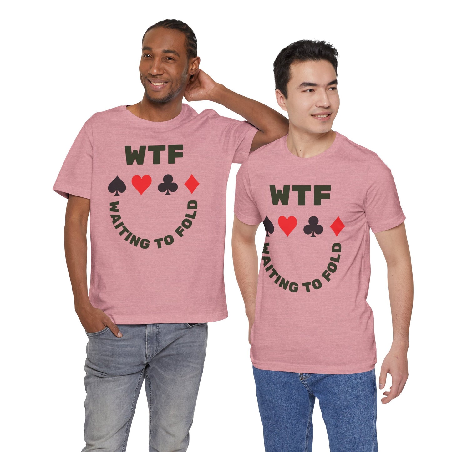 WTF Waiting To Fold Poker Funny T-Shirt