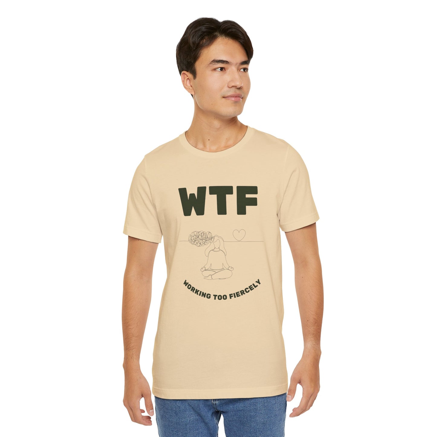 WTF Worrying Too Fiercely Funny T-Shirt