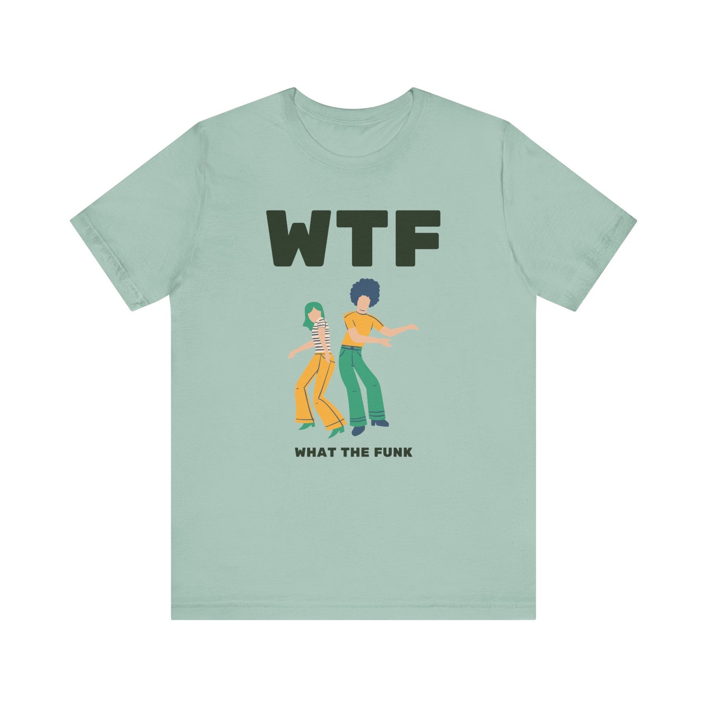 WTF What The Funk Funny T-Shirt