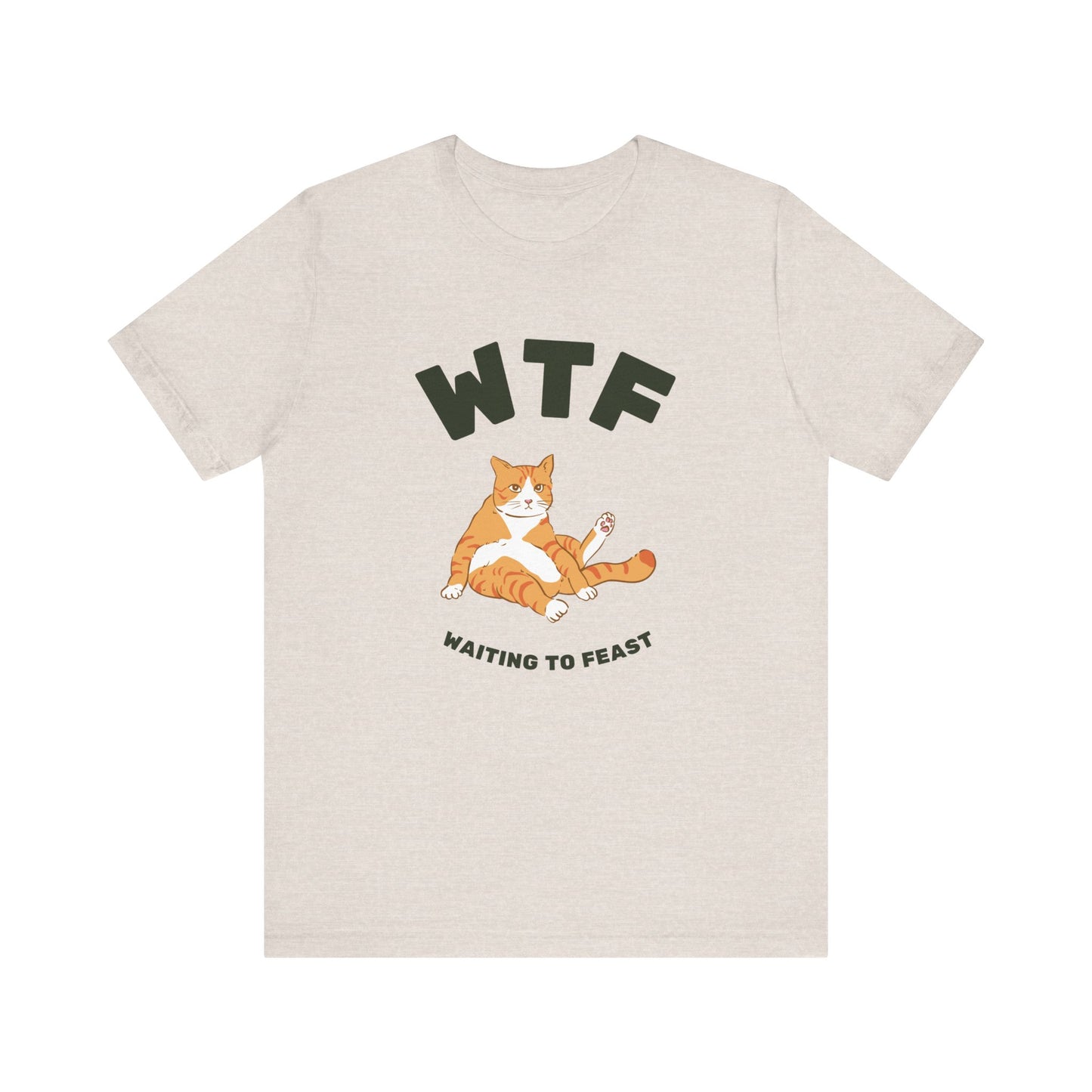 WTF Waiting To Feast T-Shirt