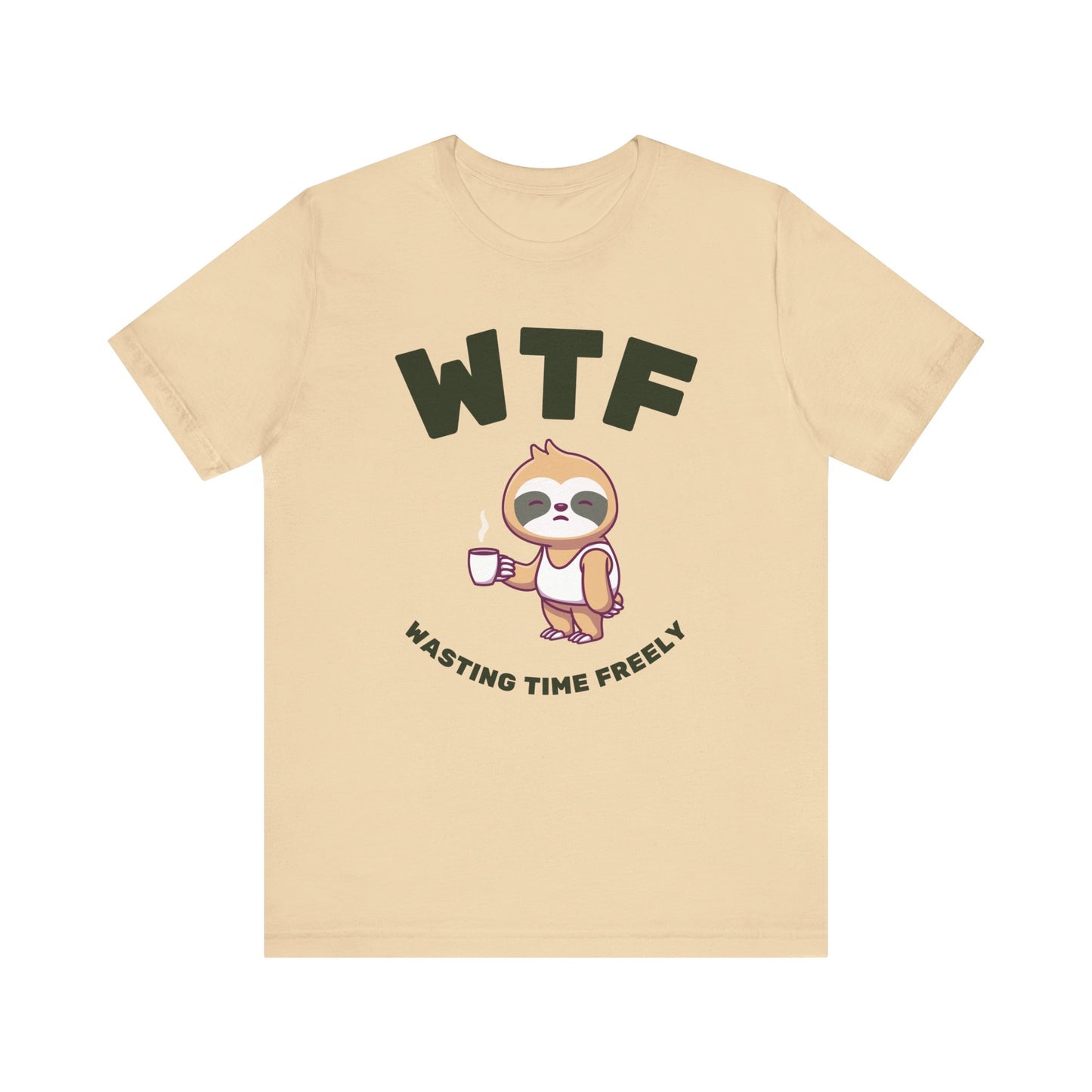 WTF Wasting Time Freely Sloth T-Shirt