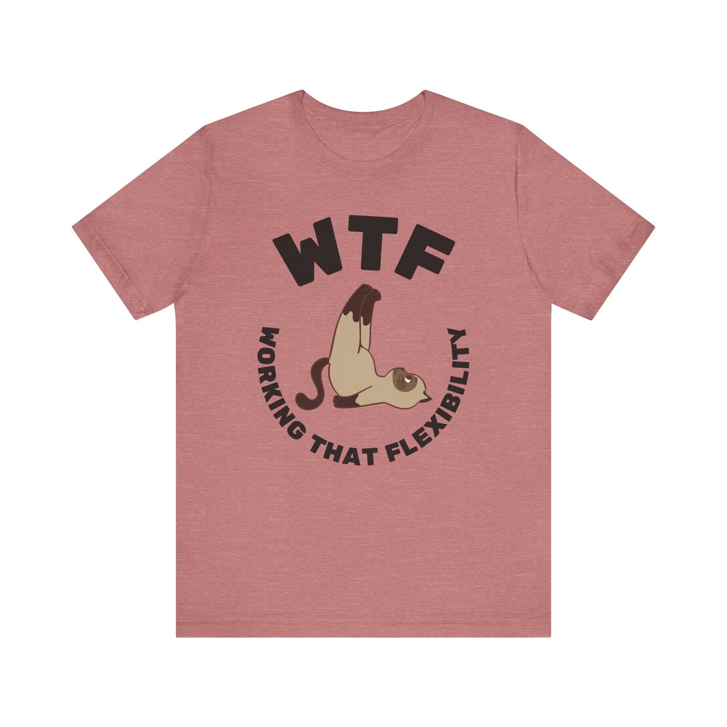 WTF Working That Flexibility Funny Cat T-Shirt