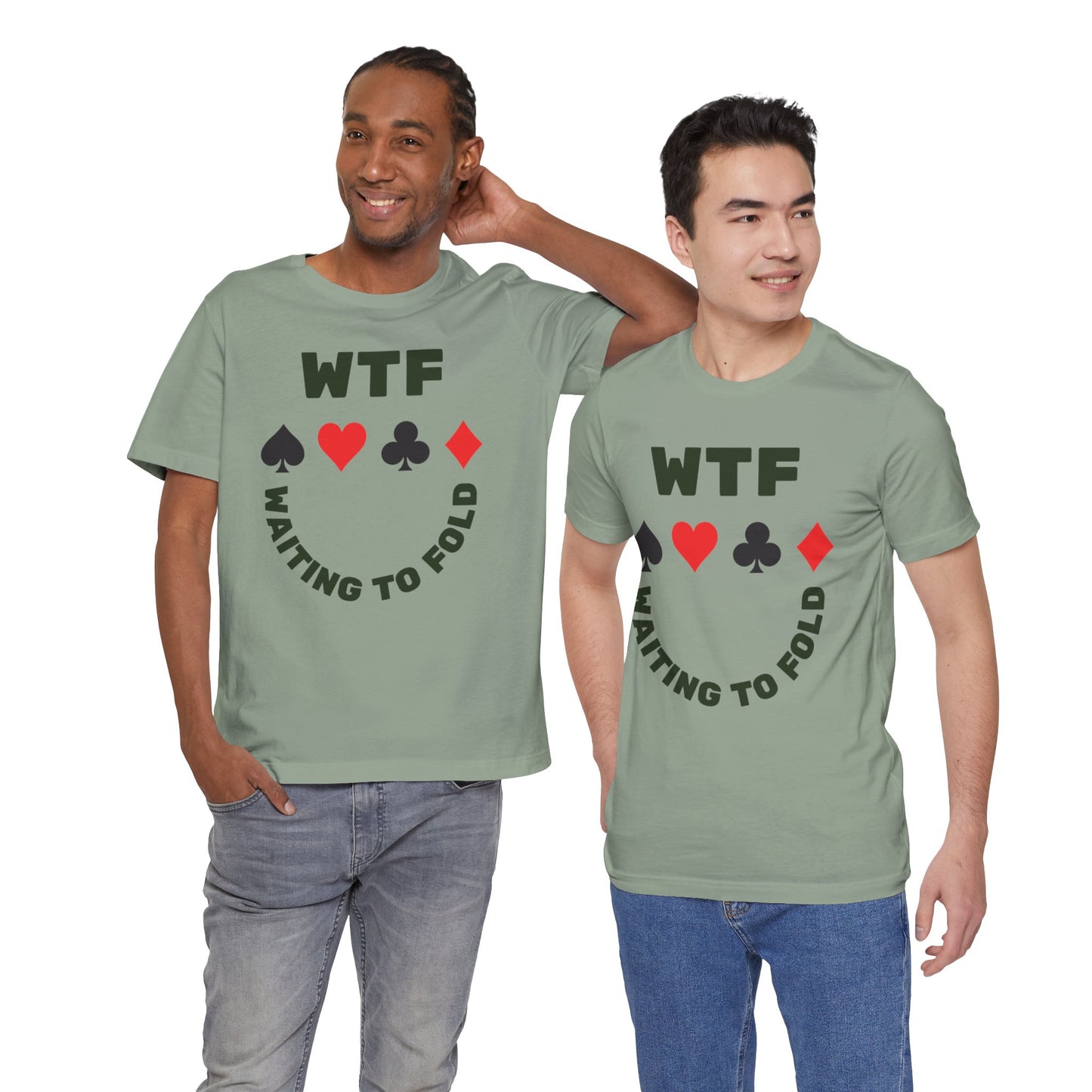 WTF Waiting To Fold Poker Funny T-Shirt