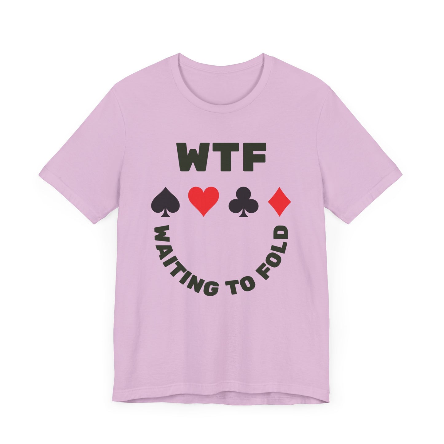 WTF Waiting To Fold Poker Funny T-Shirt