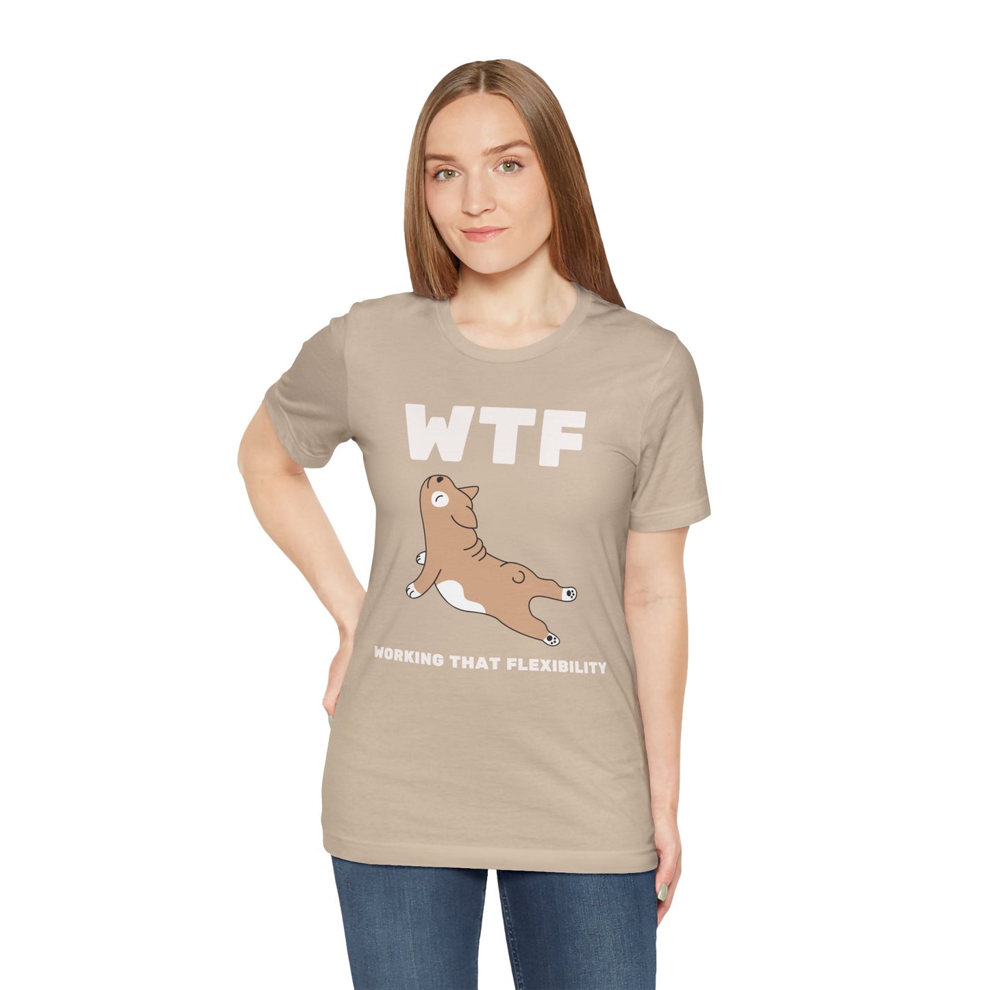 WTF Working That Flexibility Funny Dog T-Shirt