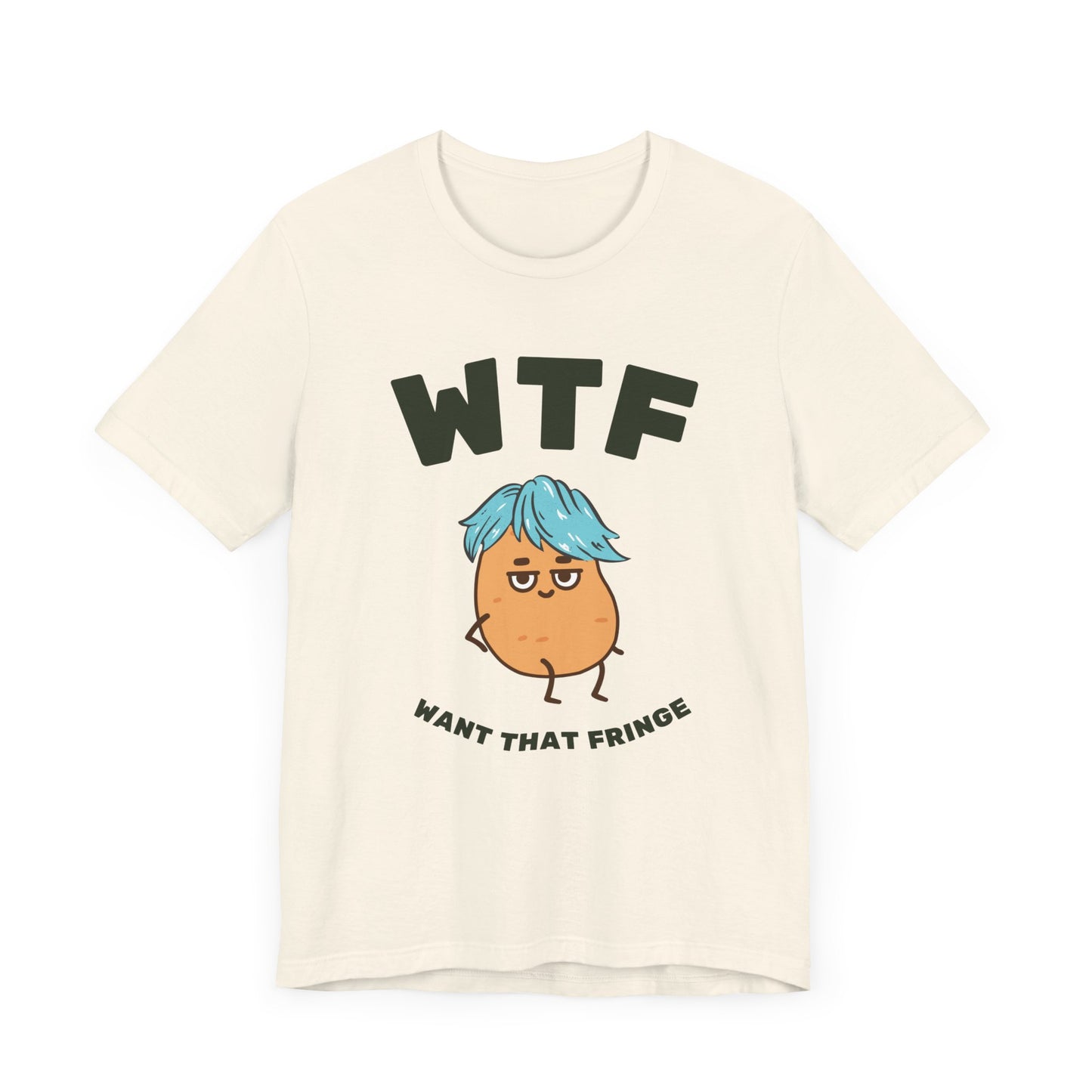 WTF Want That Fringe Funny Hair T-Shirt