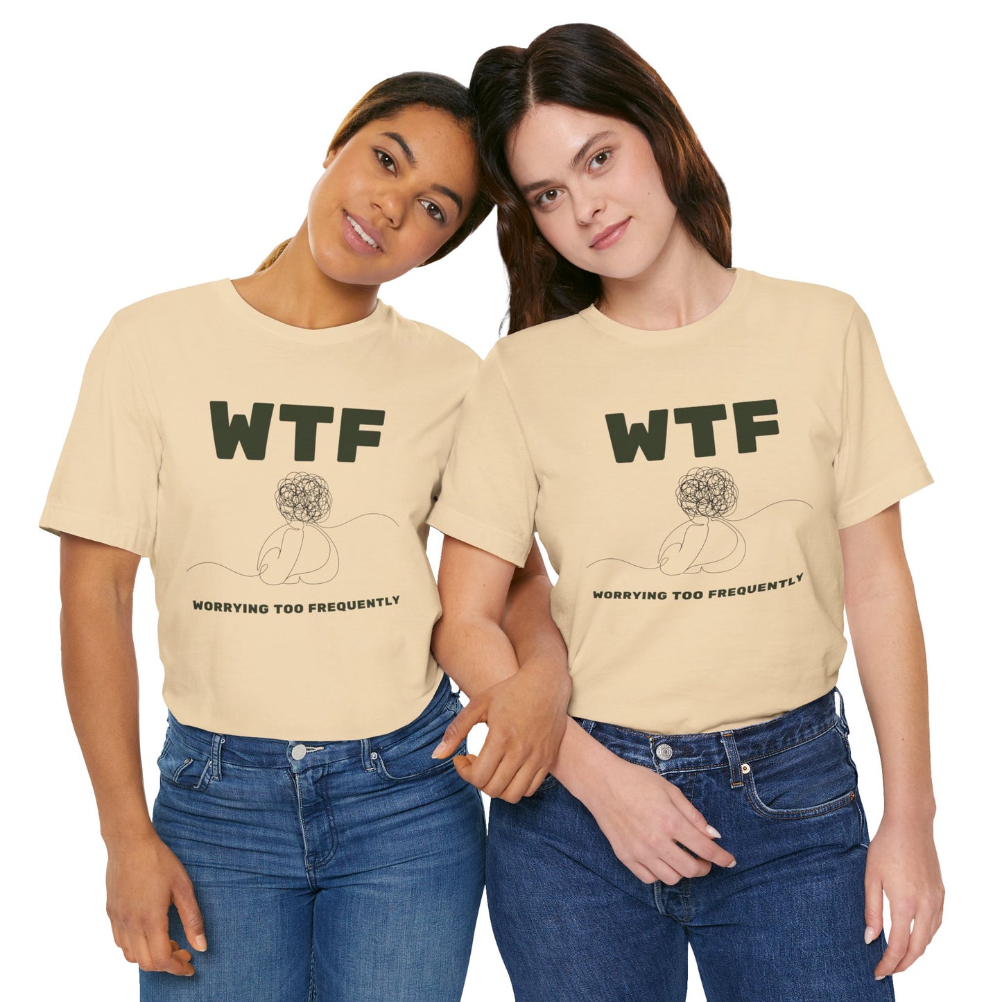 WTF Worrying Too Frequently T-Shirt