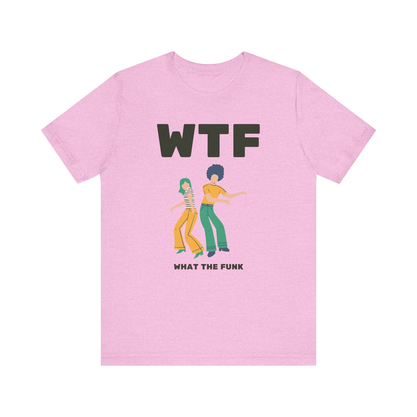 WTF What The Funk Funny T-Shirt