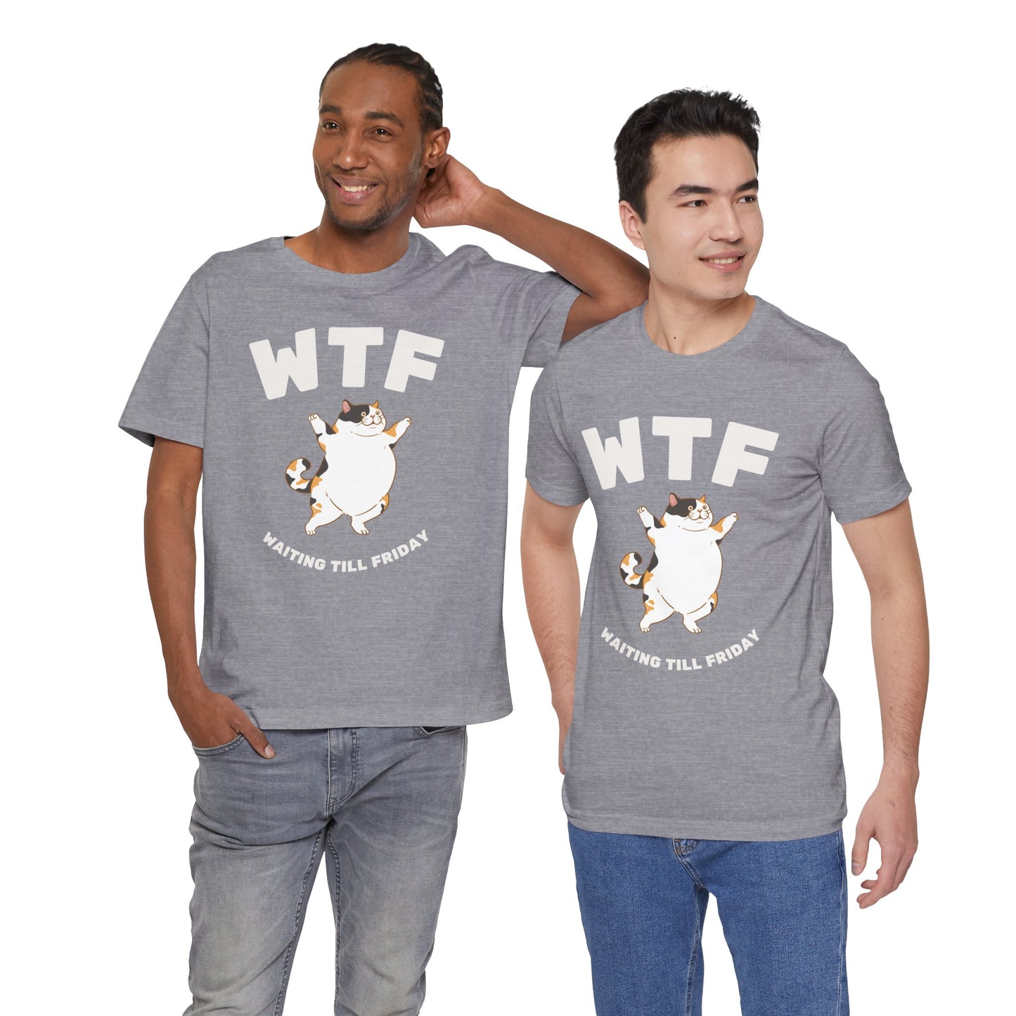 WTF Waiting Till Friday Chubby Cat Funny T-Shirt