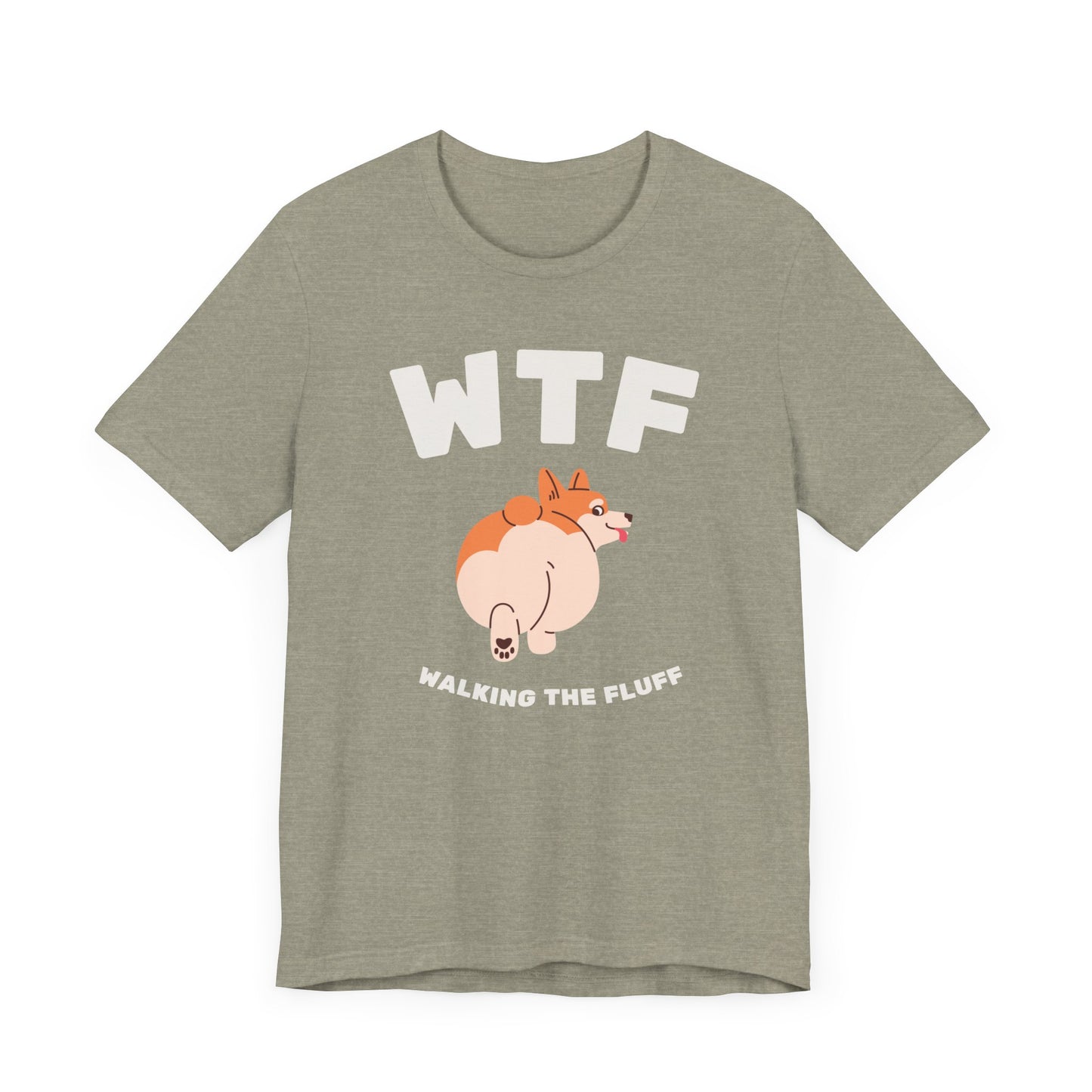 WTF Walking The Fluff Fat Dog T-Shirt