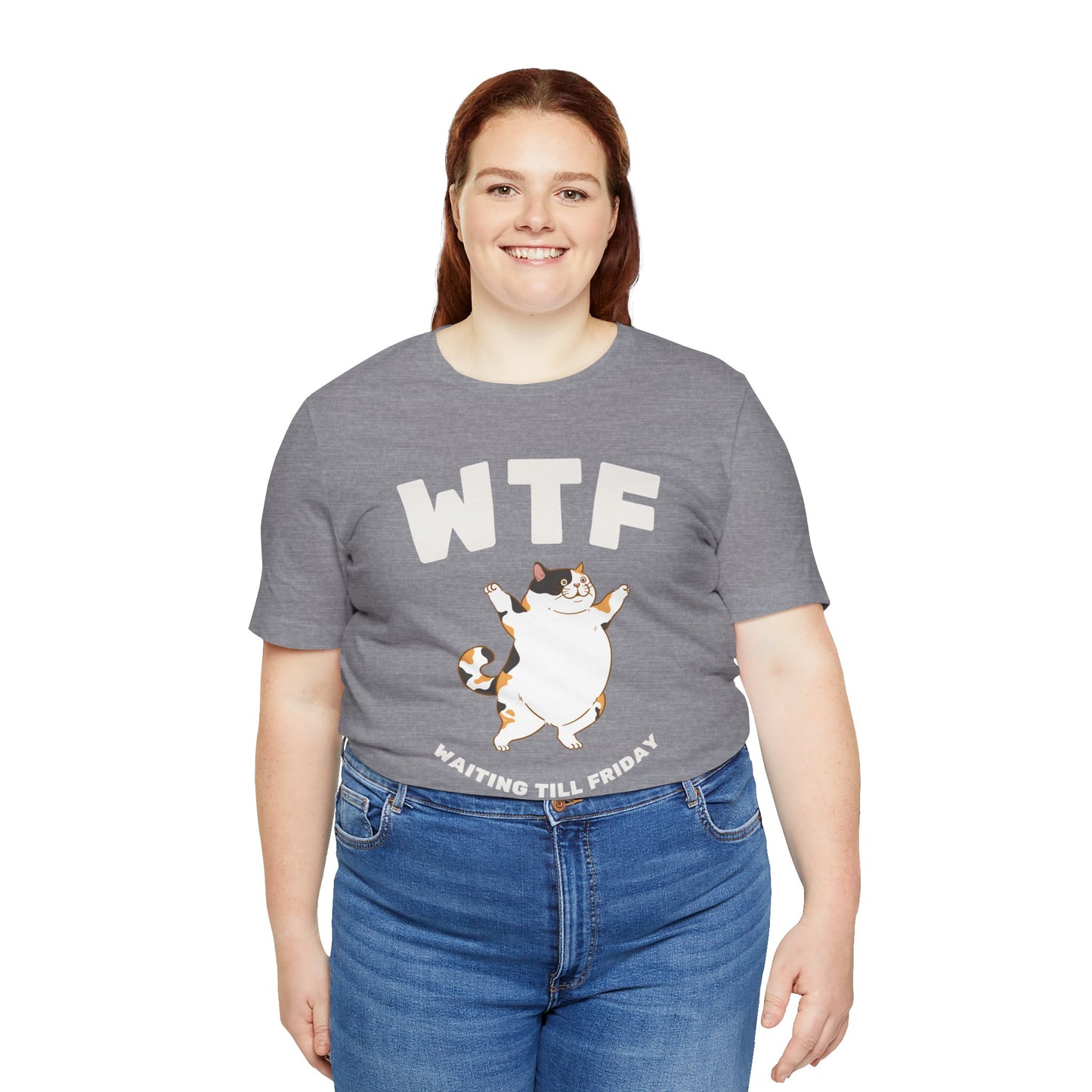 WTF Waiting Till Friday Chubby Cat Funny T-Shirt