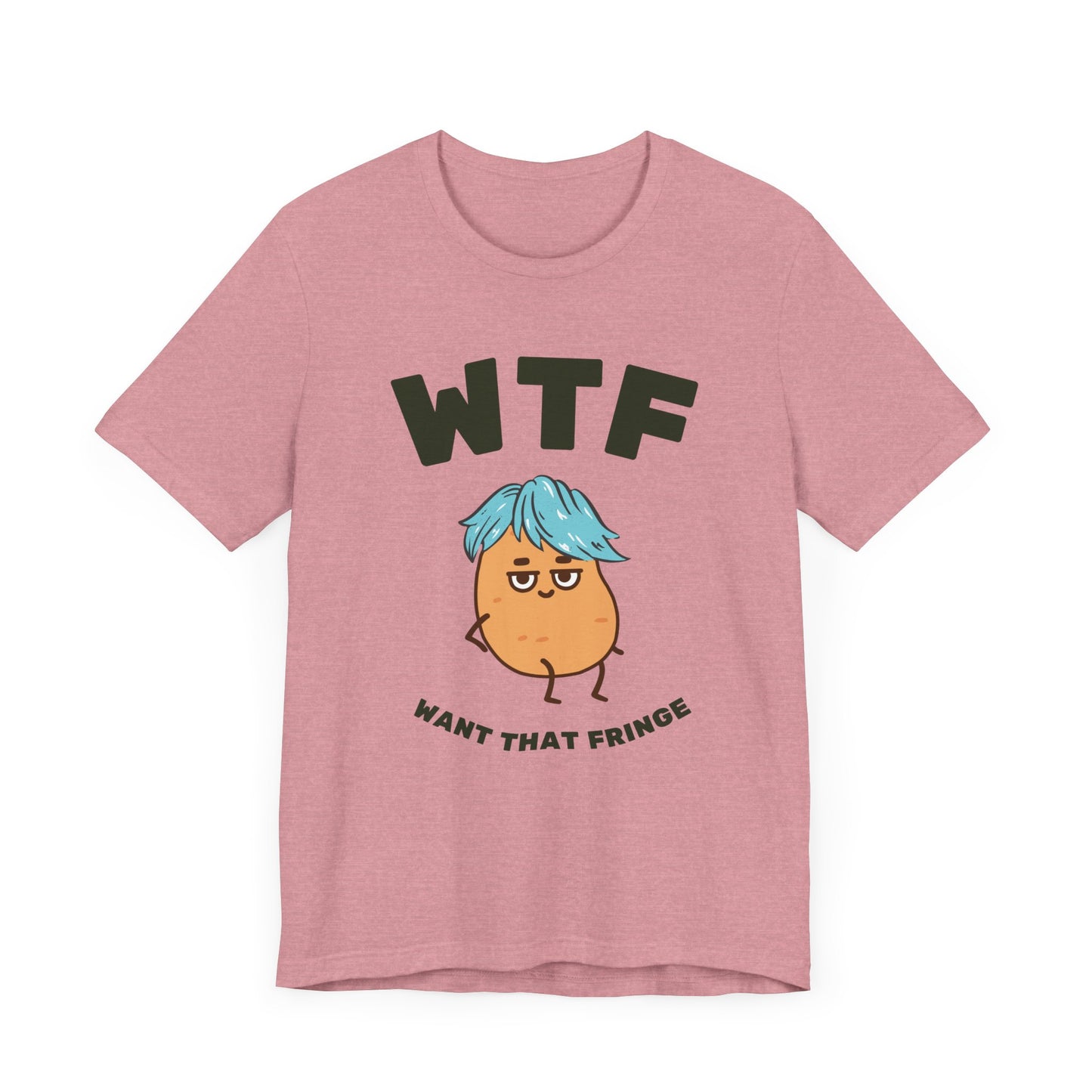 WTF Want That Fringe Funny Hair T-Shirt